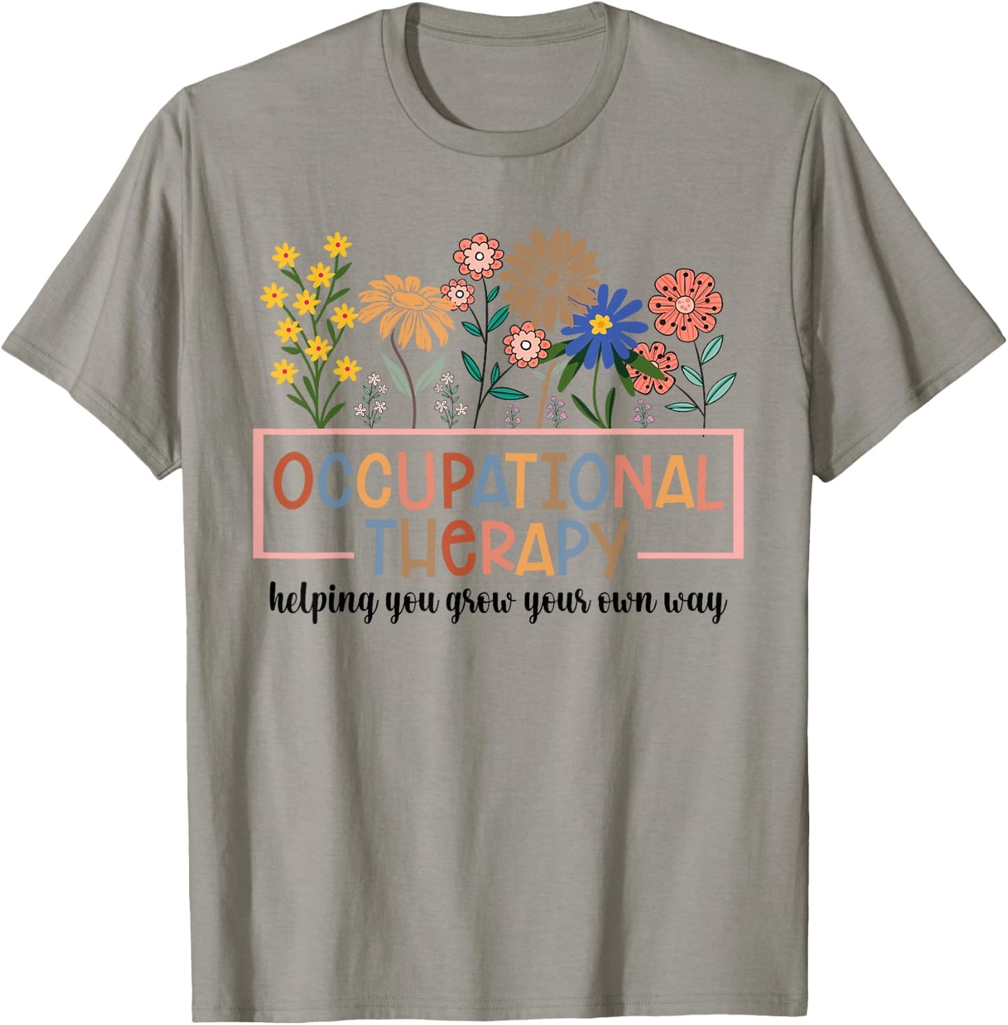 Occupational Therapy -OT Therapist OT Month design idea T-Shirt - T-Shirt | Sand