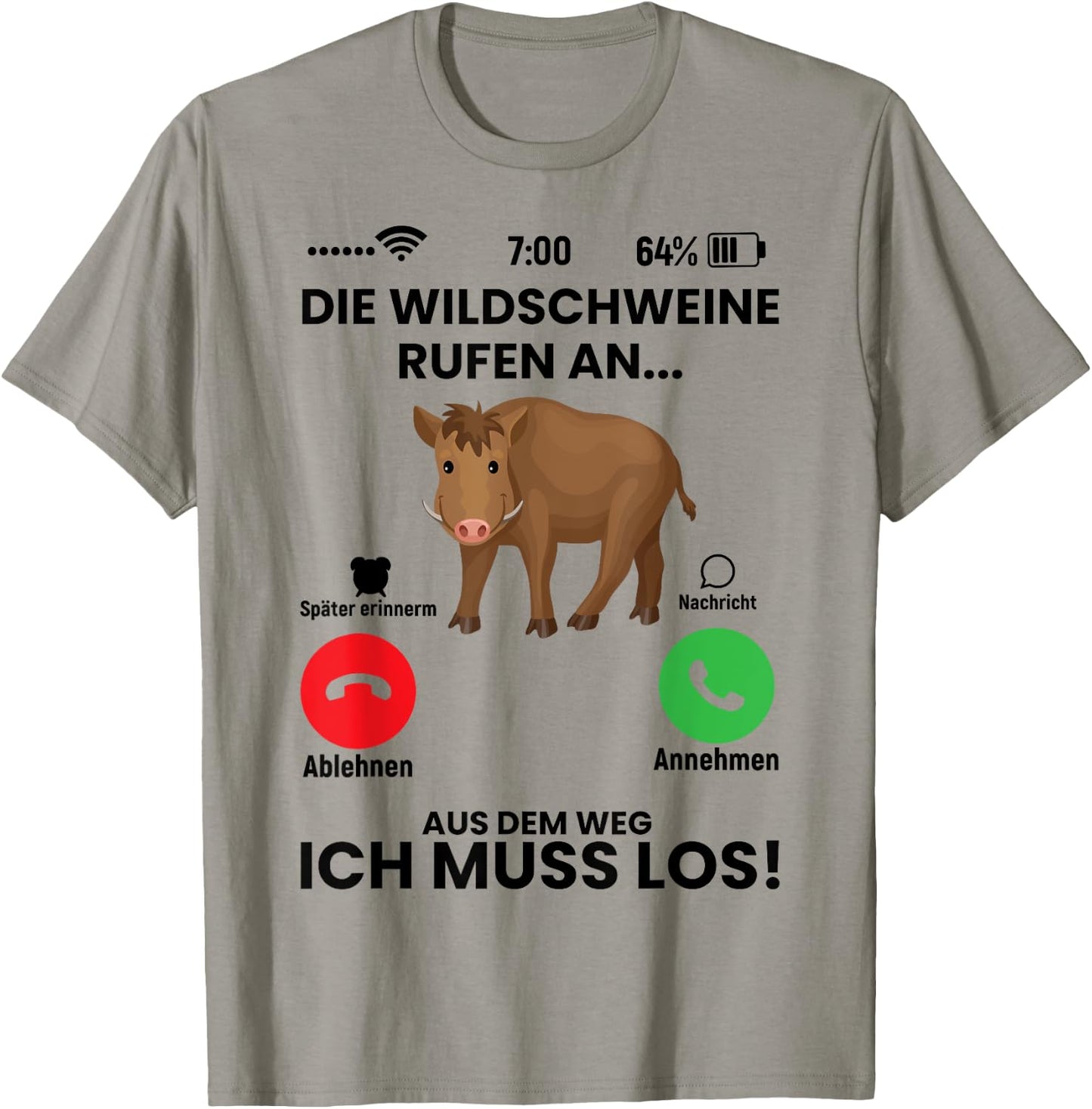 Die Wildschweine Rufen An Spruch Geschenk für Jäger Lustiger T-Shirt - T-Shirt | Sand