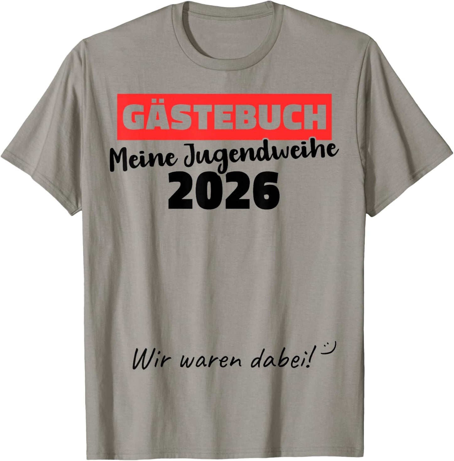 Jugendweihe 2026 Gästebuch wir Waren dabei T-Shirt - T-Shirt | Sand
