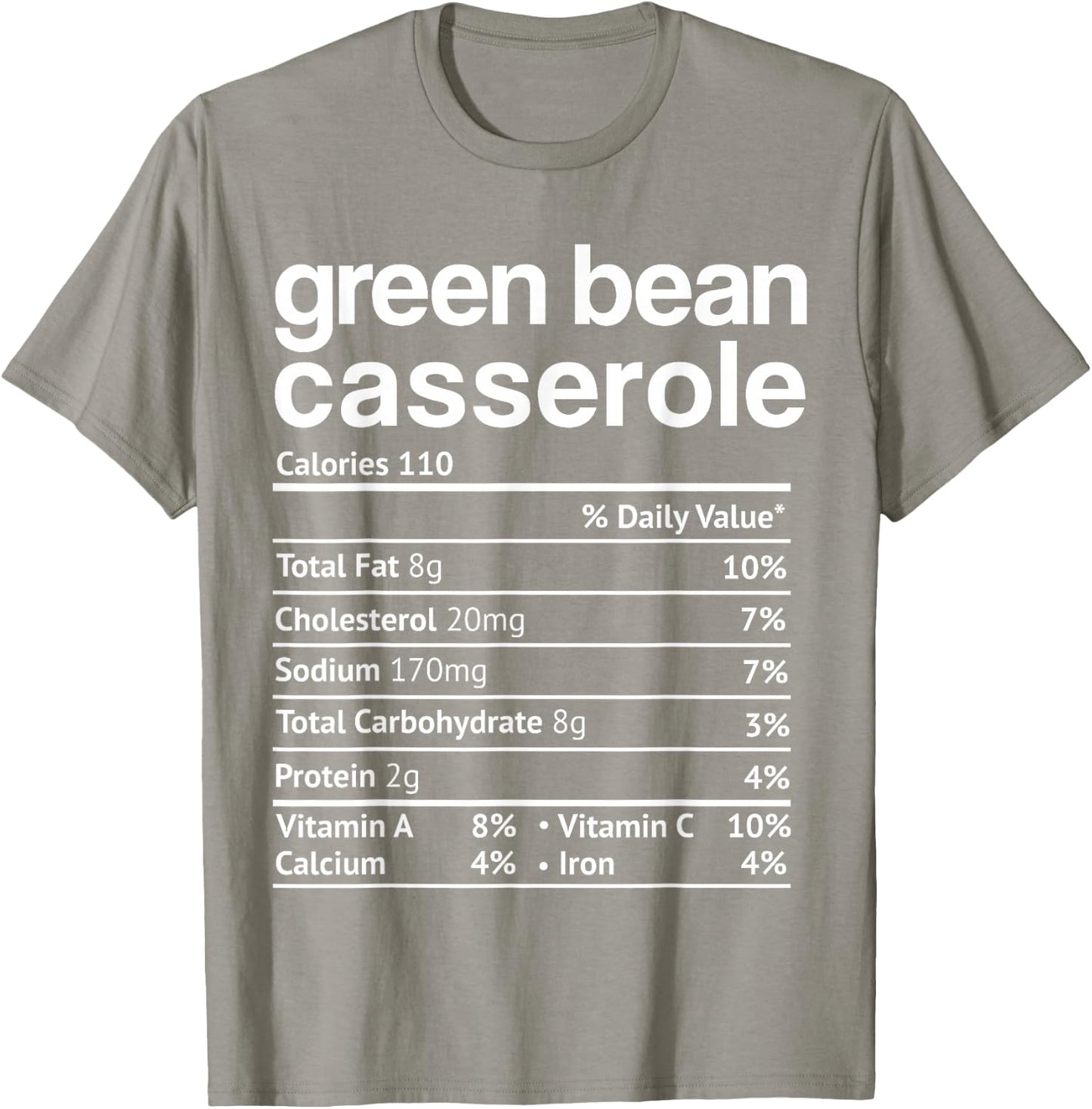 Green beans Casserole Nutrition Facts Funny Thanksgiving T-Shirt - T-Shirt | Sand