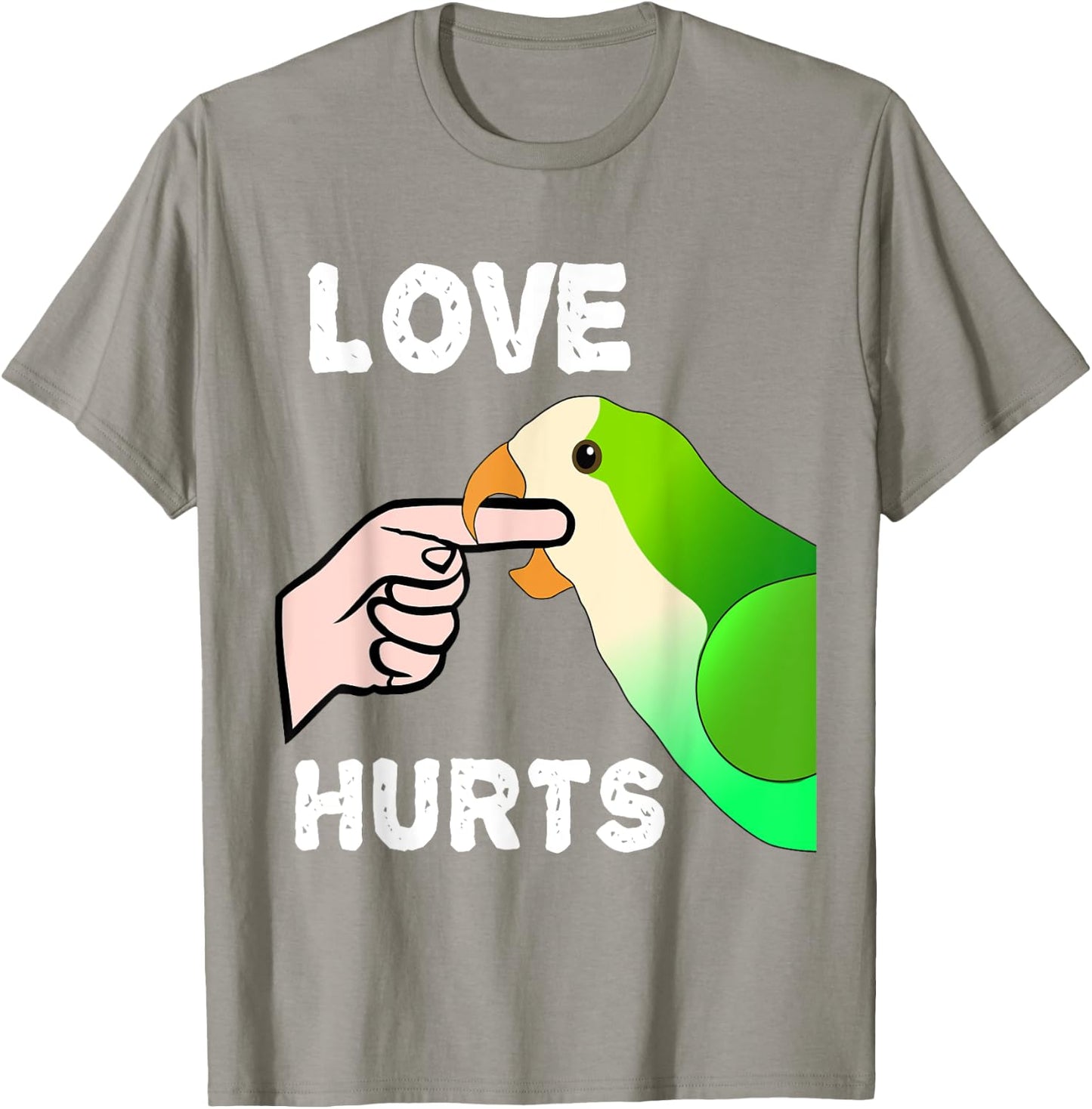 Love Hurts Quaker Parrot Monk Parakeet Biting Finger T-Shirt - T-Shirt | Sand