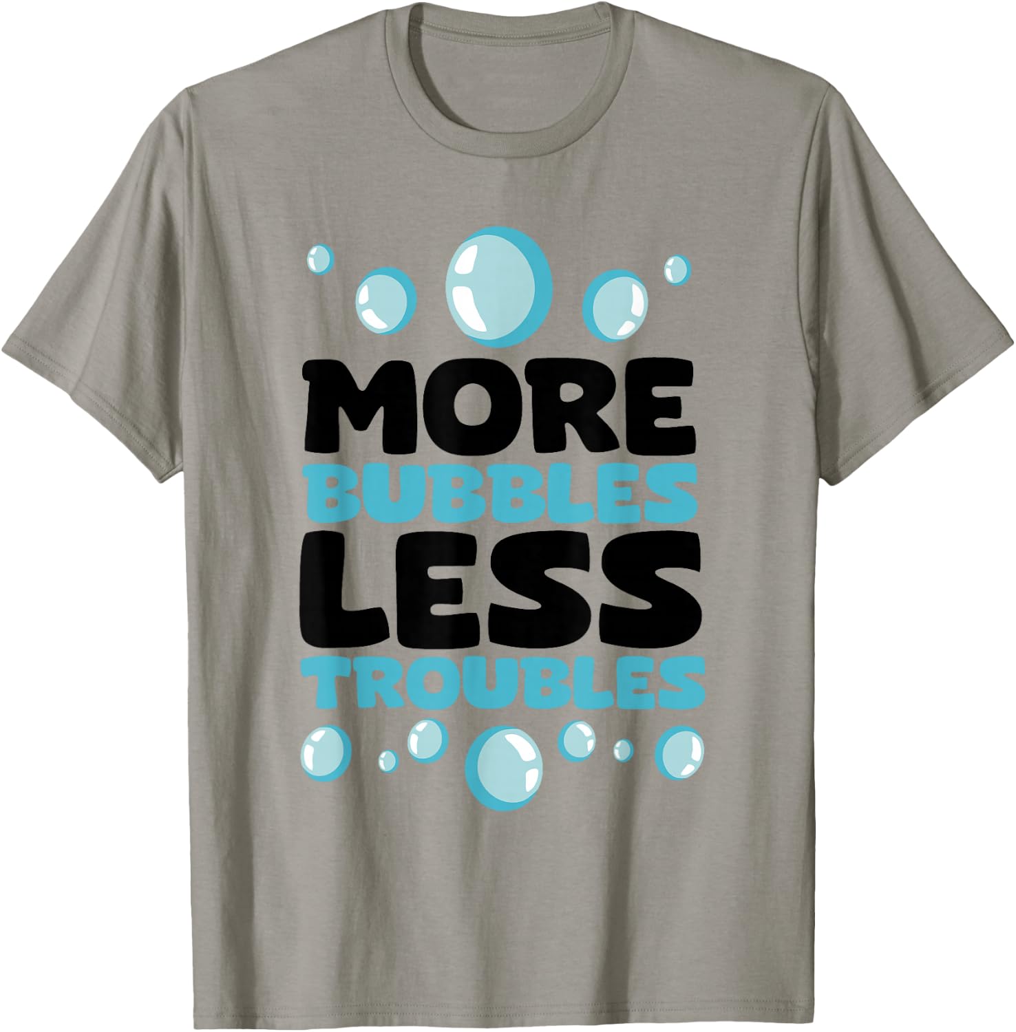 More Bubbles Less Troubles Homemade Soap Making Soap Maker T-Shirt - T-Shirt | Sand