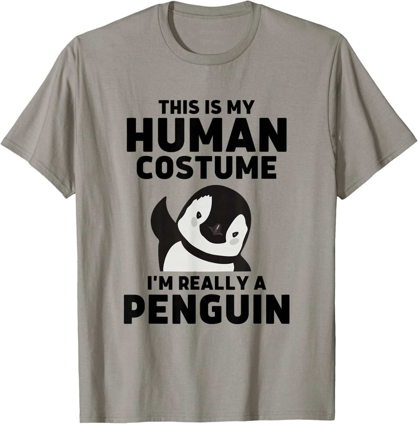 This Is My Human Costume I'm Really A Penguin T-Shirt - T-Shirt | Sand
