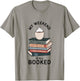 My Weekend Is All Booked | Book Lovers Gifts | Bookish Women T-Shirt - T-Shirt | Sand