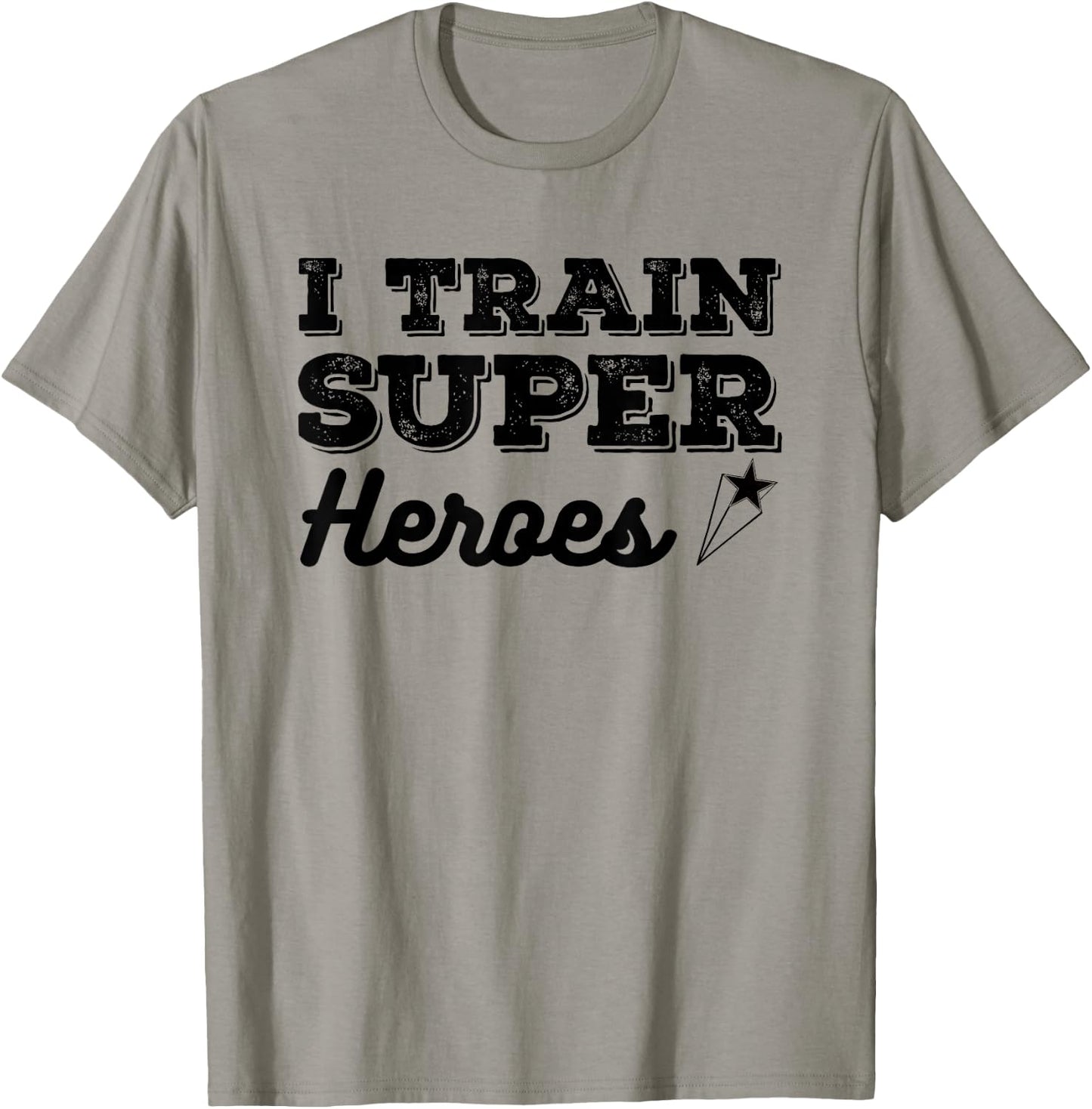 I Train Superheroes Funny Design for Teacher Coach Men Women T-Shirt - T-Shirt | Sand