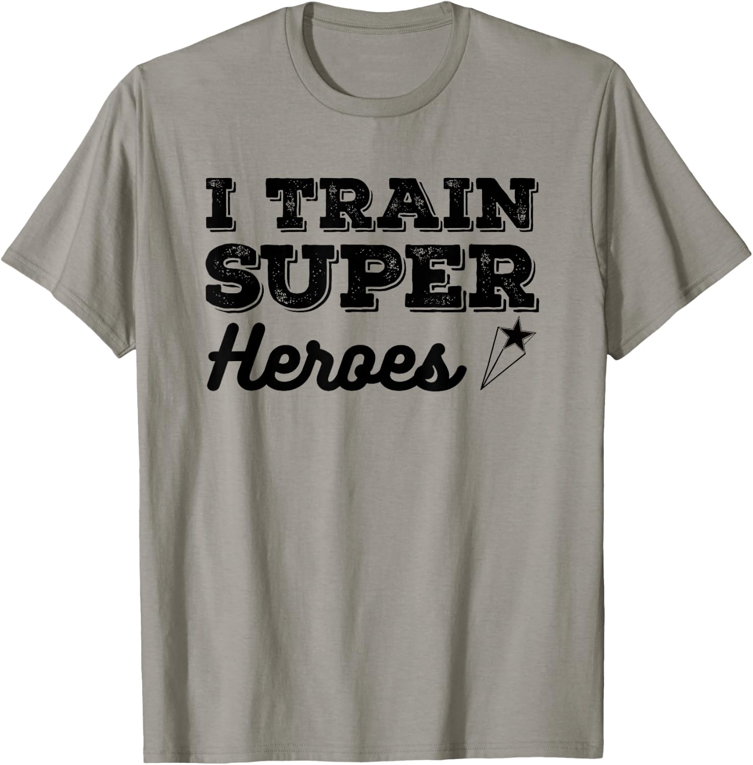 I Train Superheroes Funny Design for Teacher Coach Men Women T-Shirt - T-Shirt | Sand