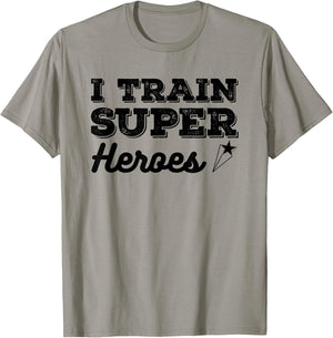 I Train Superheroes Funny Design for Teacher Coach Men Women T-Shirt - T-Shirt | Sand