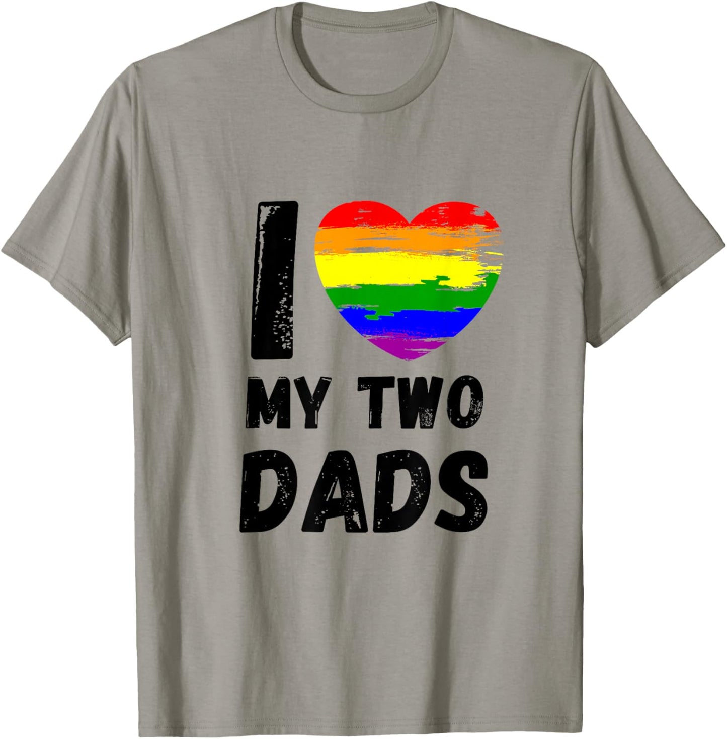 I love my two dads. I love my hot dads. T-Shirt - T-Shirt | Sand