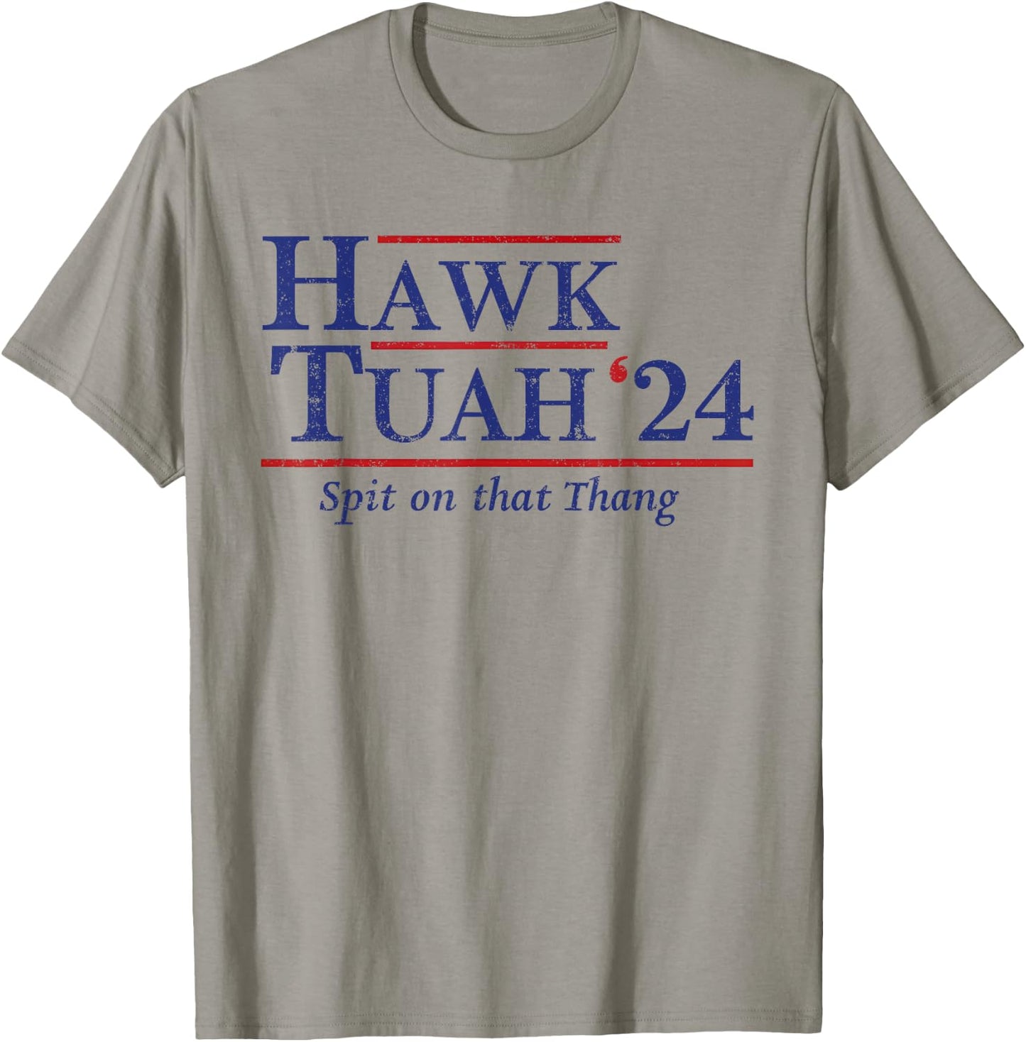 Hawk Tuah 24 Spit On That Thang T-Shirt - T-Shirt | Sand