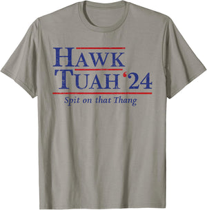 Hawk Tuah 24 Spit On That Thang T-Shirt - T-Shirt | Sand
