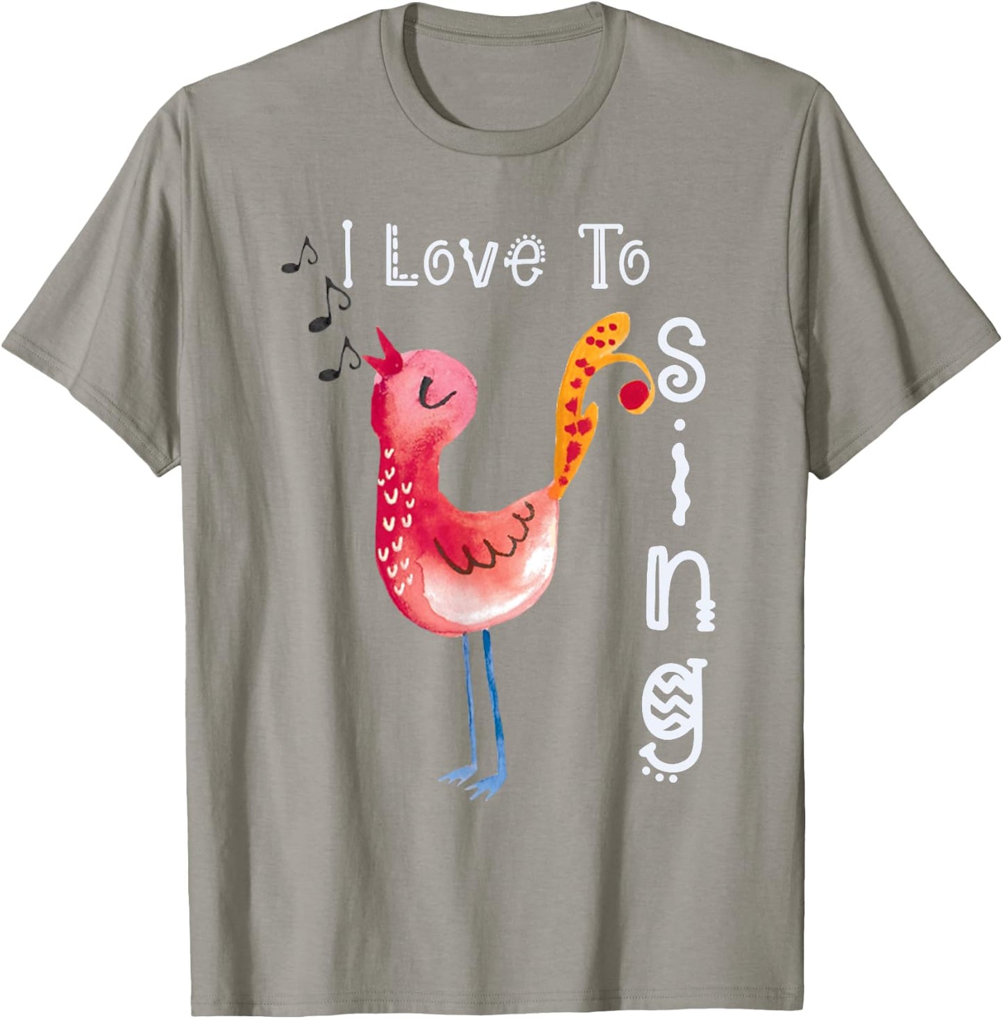 Singing -Watercolor Bird Shirt-Quote I Love To Sing T-Shirt - T-Shirt | Sand