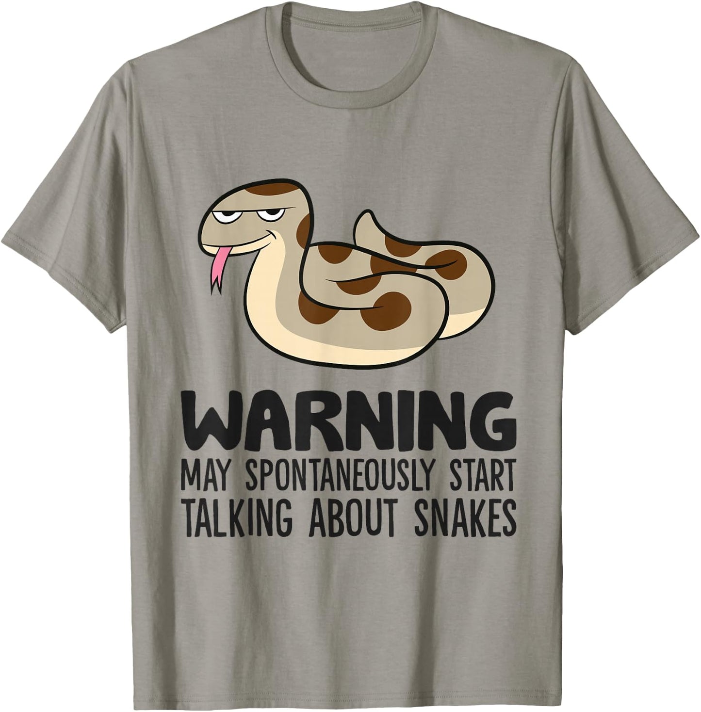 Warning May Spontaneously Start Talking About Snakes T-Shirt - T-Shirt | Sand