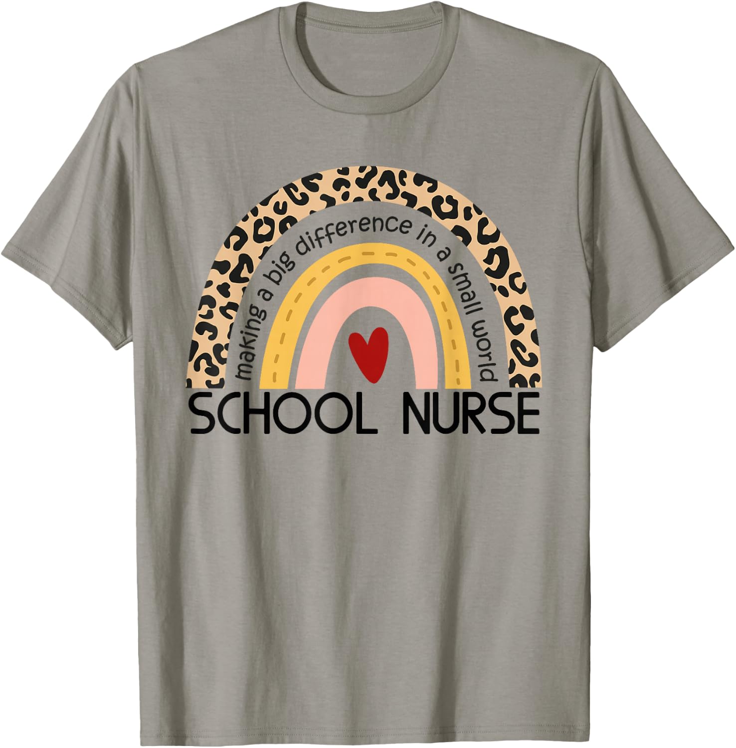 Cute Rainbow leopard print School Nurse Appreciation nursing T-Shirt - T-Shirt | Sand