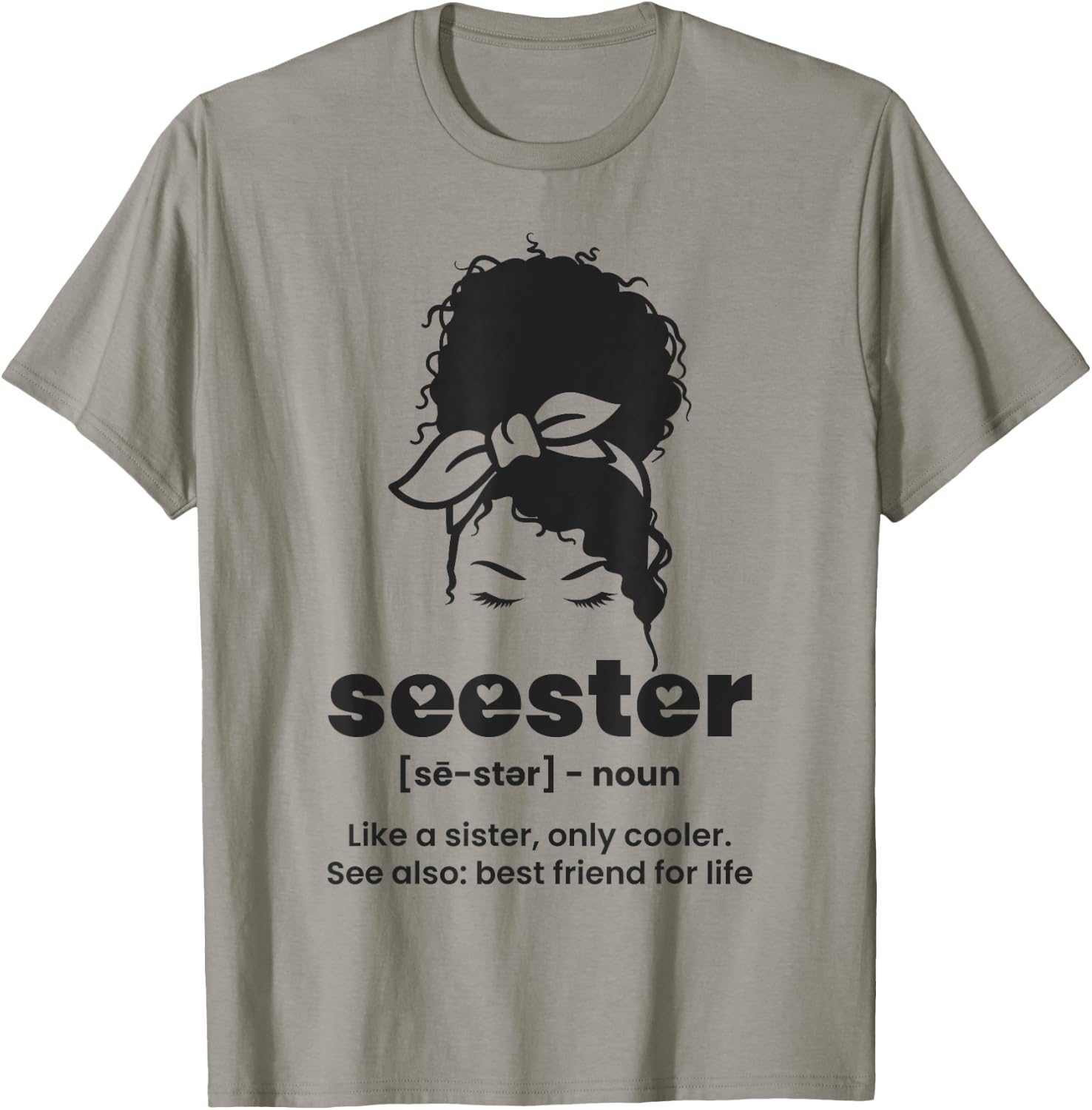 Seester Definition Like a Sister Only Cooler T-Shirt - T-Shirt | Sand