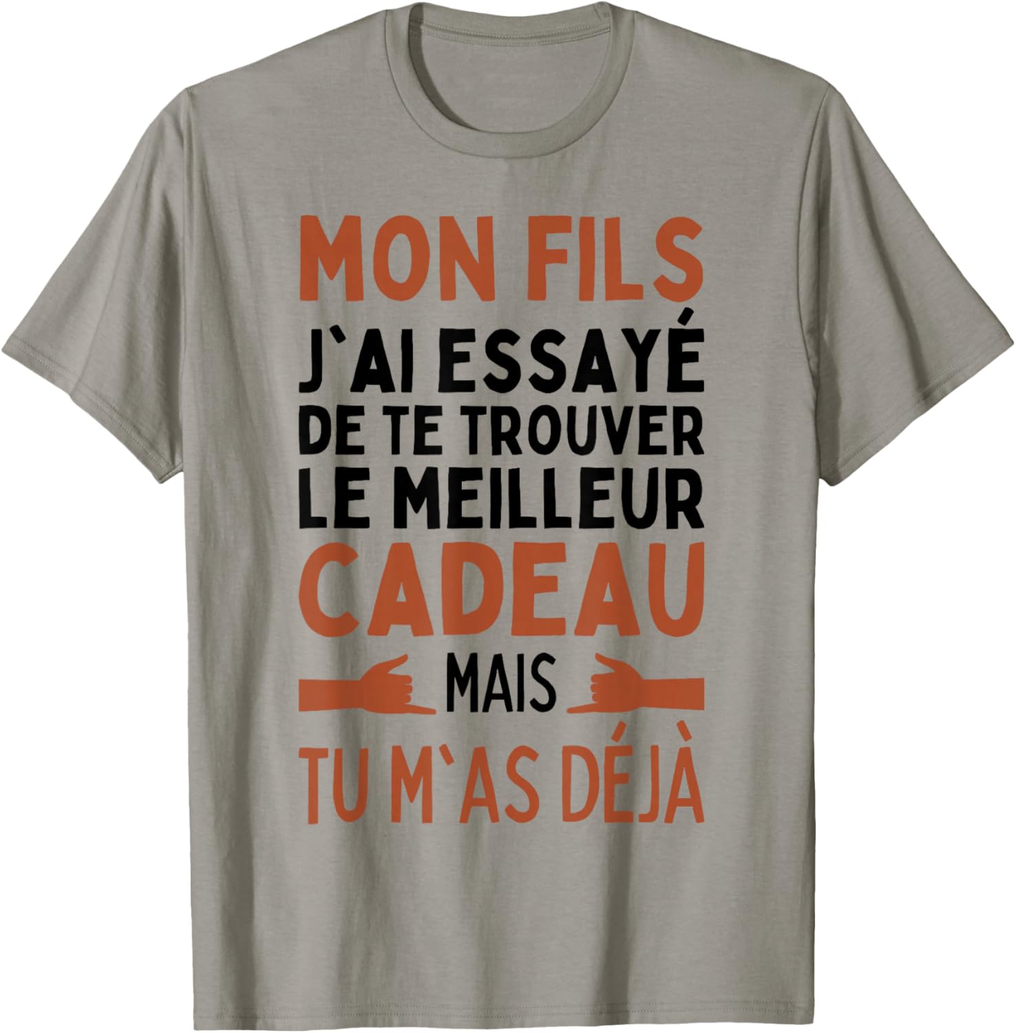 My Son I Tried To Find The Best Gifts Son , white, S T-Shirt - T-Shirt | Sand