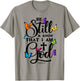 Be Still & Know That I Am God - Butterfly Art - Religious T-Shirt - T-Shirt | Sand