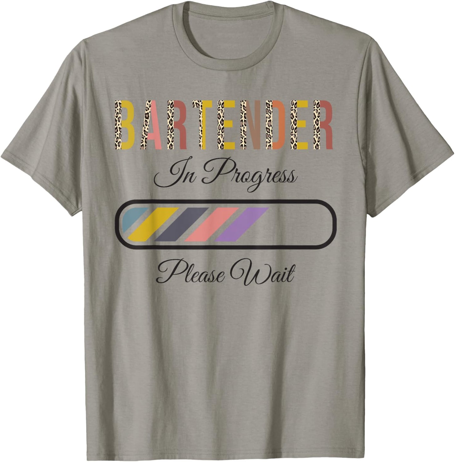 Bartender In Progress Please Wait, Future Bartender Funny T-Shirt - T-Shirt | Sand