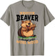 Funny Beaver Animal A Clean Beaver Always Gets More… T-Shirt - T-Shirt | Sand