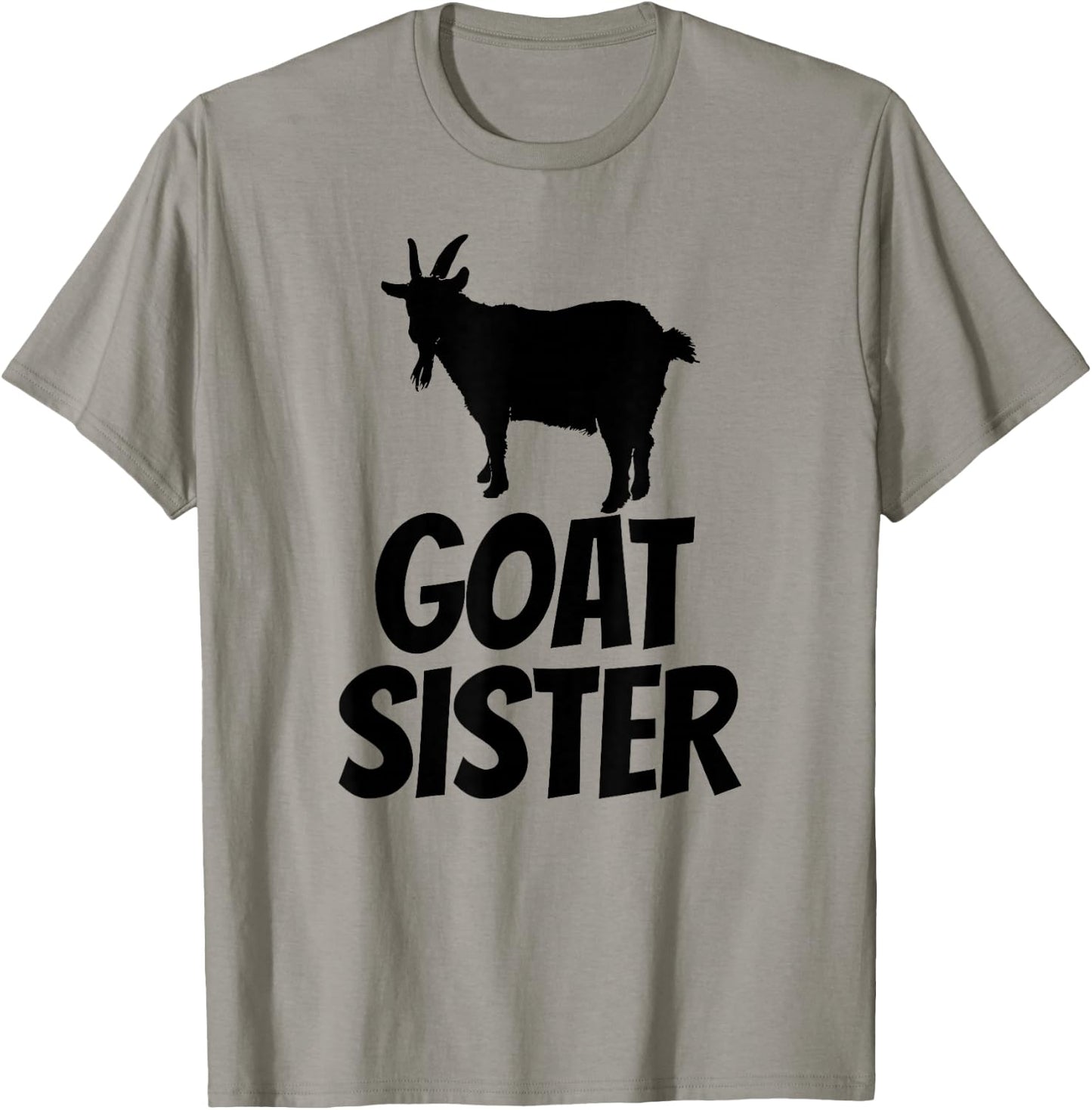 Goat Sister - Goat Shirt Gift Goat Lovers T-Shirt - T-Shirt | Sand