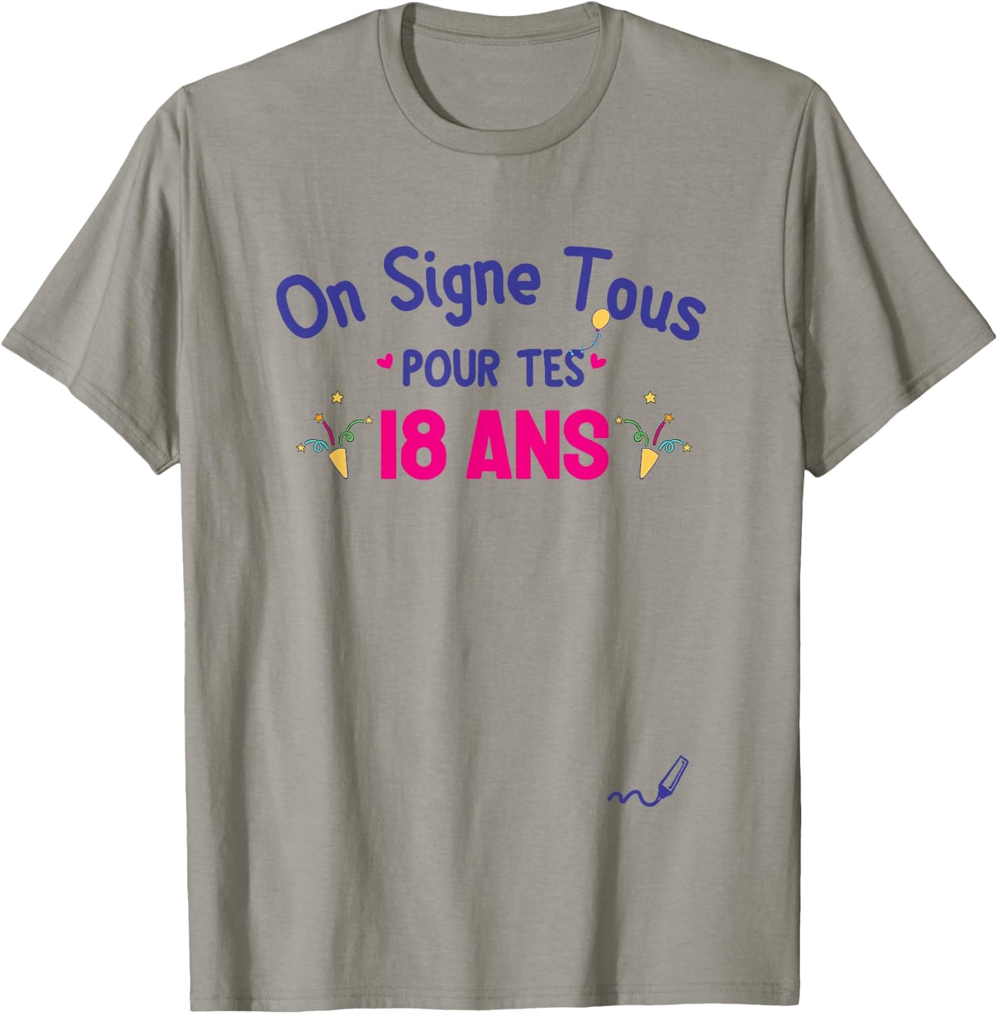 Anniv 18 ans – On Signe Tous Pour Tes 18 ans , white, S T-Shirt - T-Shirt | Sand