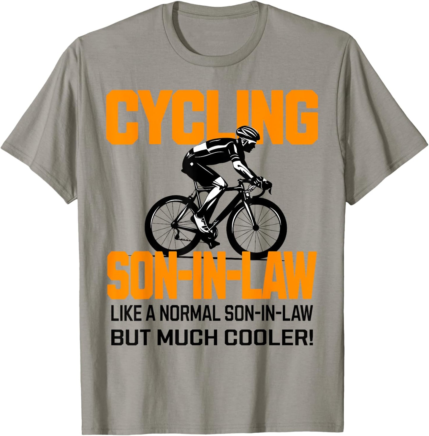 Cycling Son-in-Law Cool Biking Graphic for Cyclists T-Shirt - T-Shirt | Sand