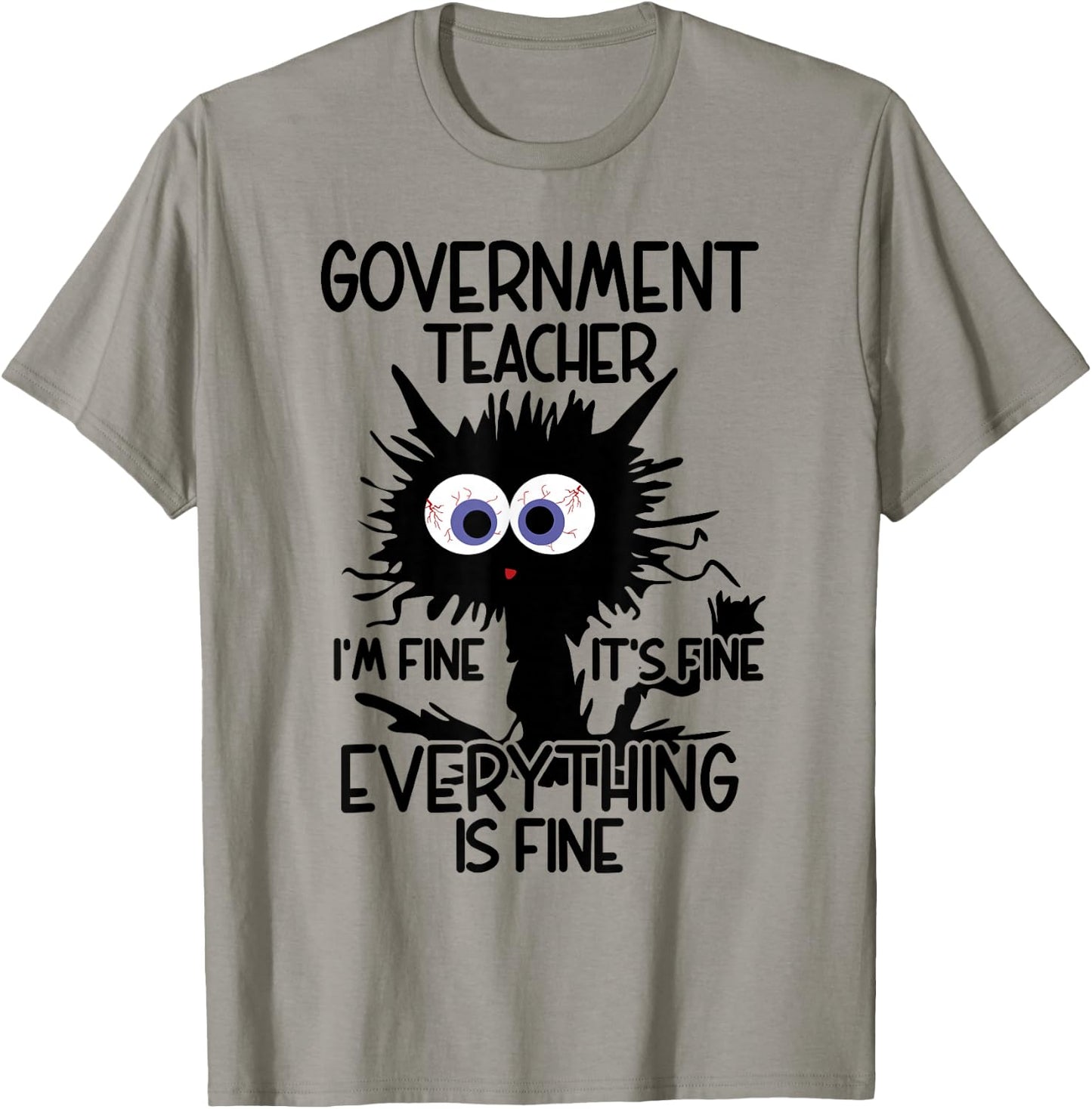 Government Teacher It's Fine Cat T-Shirt - T-Shirt | Sand