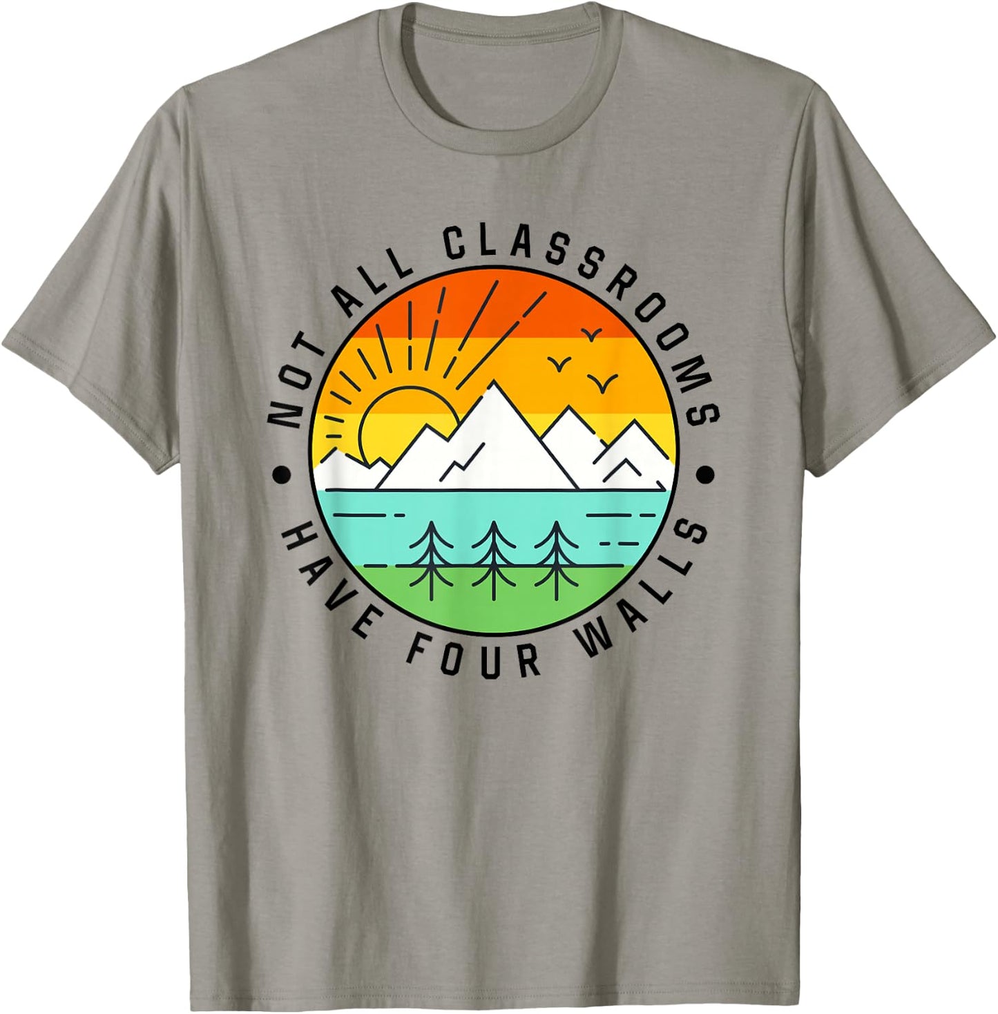 Camping, Camp, Nature, Not All Classroom Have Four Wall T-Shirt - T-Shirt | Sand