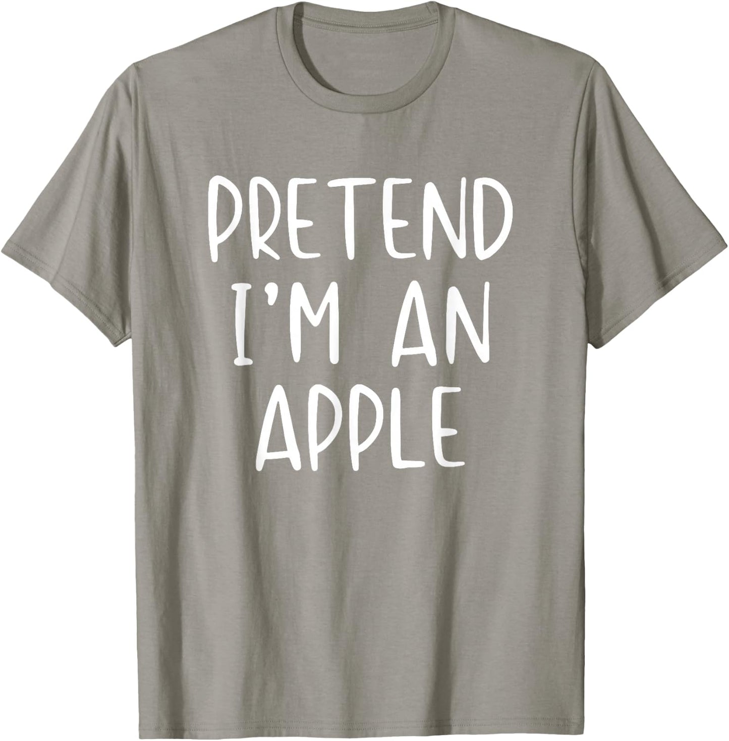 Pretend I'm an Apple Costume Halloween Simple Adult Kid T-Shirt - T-Shirt | Sand