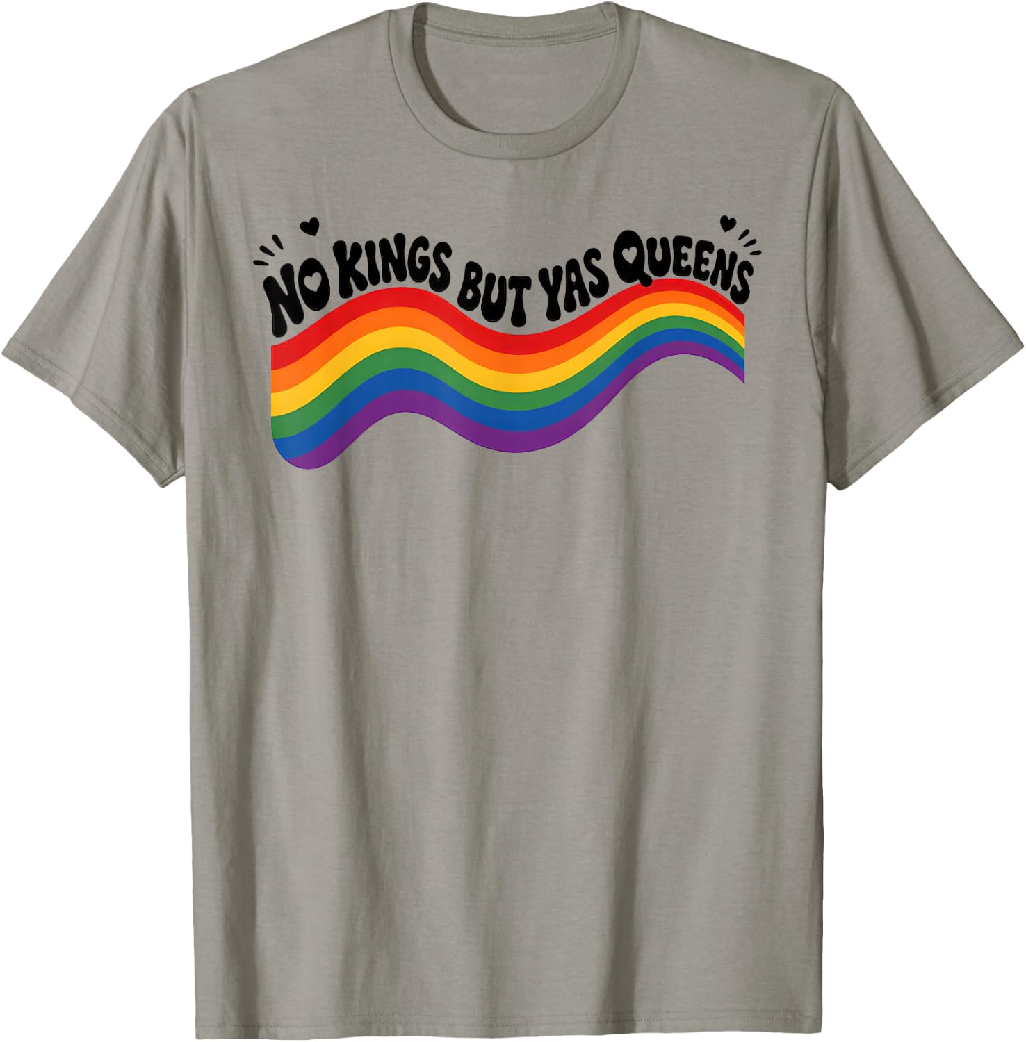 No Kings But Yas Queens Funny LGBTQ Pride T-Shirt - T-Shirt | Sand