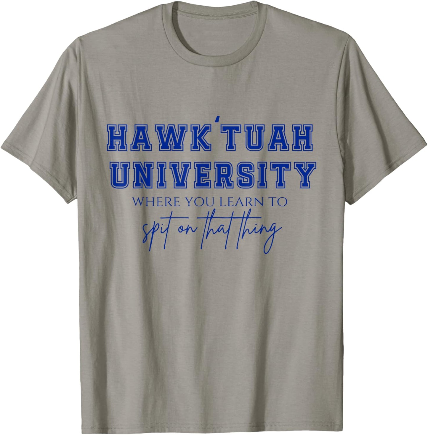 Hawk Tuah T-Shirt - T-Shirt | Sand