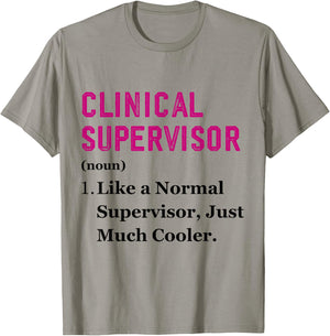 Funny Clinical Supervisor Appreciation Health Supervisor T-Shirt - T-Shirt | Sand