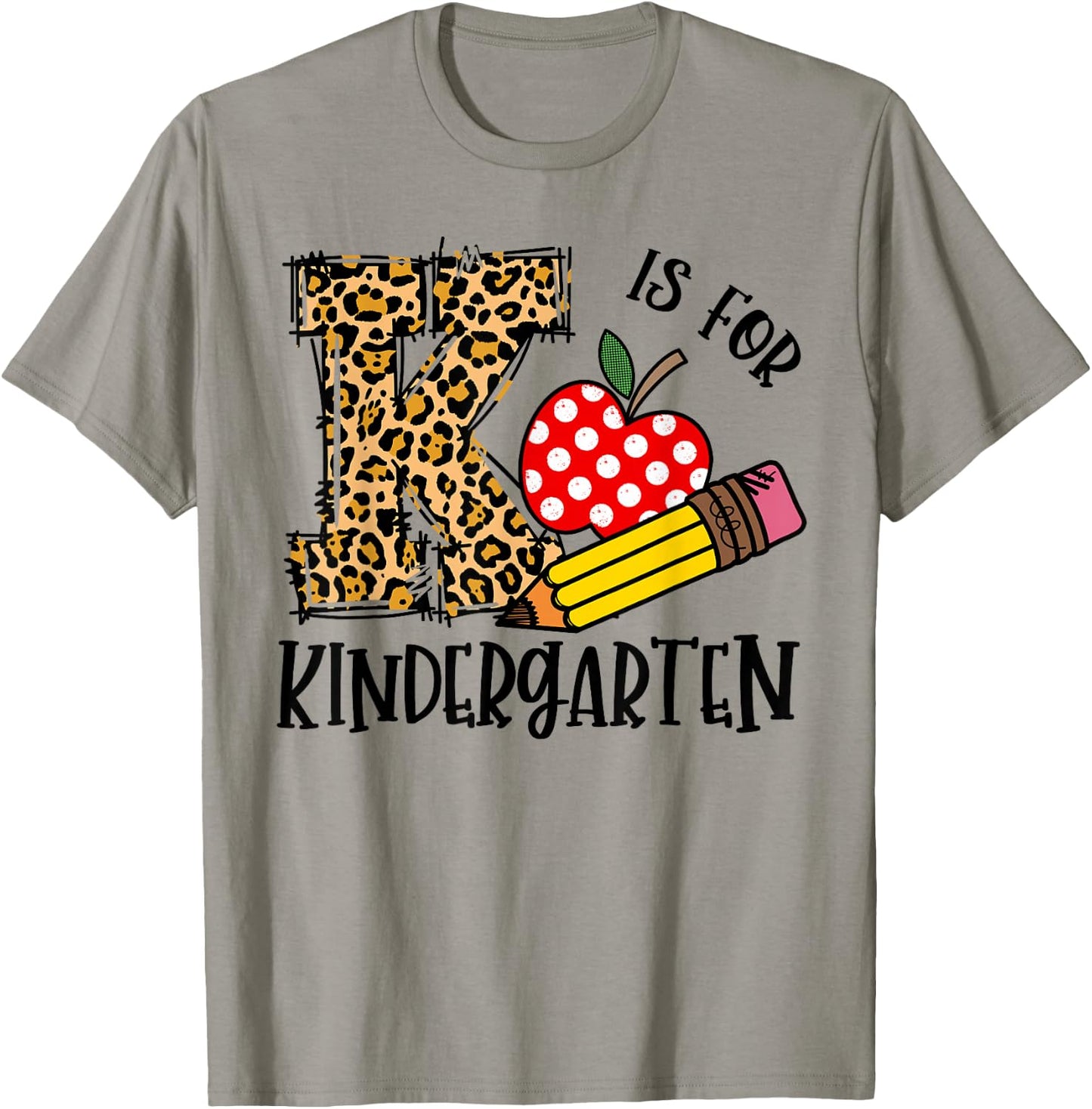 K Is For Kindergarten Back To School Leopard Happy First Day T-Shirt - T-Shirt | Sand