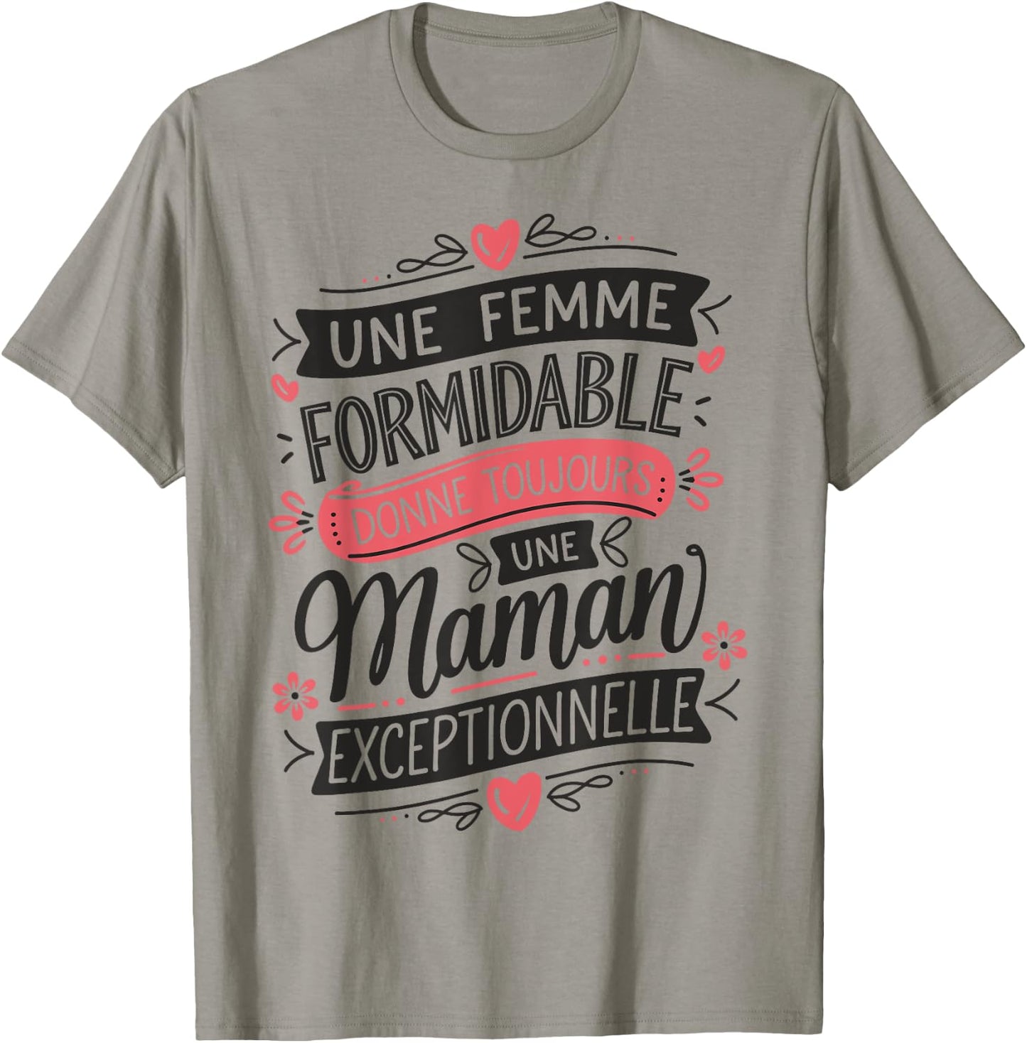 Shirt Femme Formidable Maman Exceptionnelle Humour Maman T-Shirt - T-Shirt | Sand