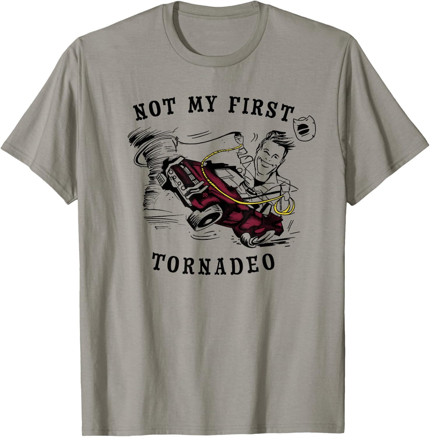 Twisters Not My First Tornado Front & Back T-Shirt - T-Shirt | Sand