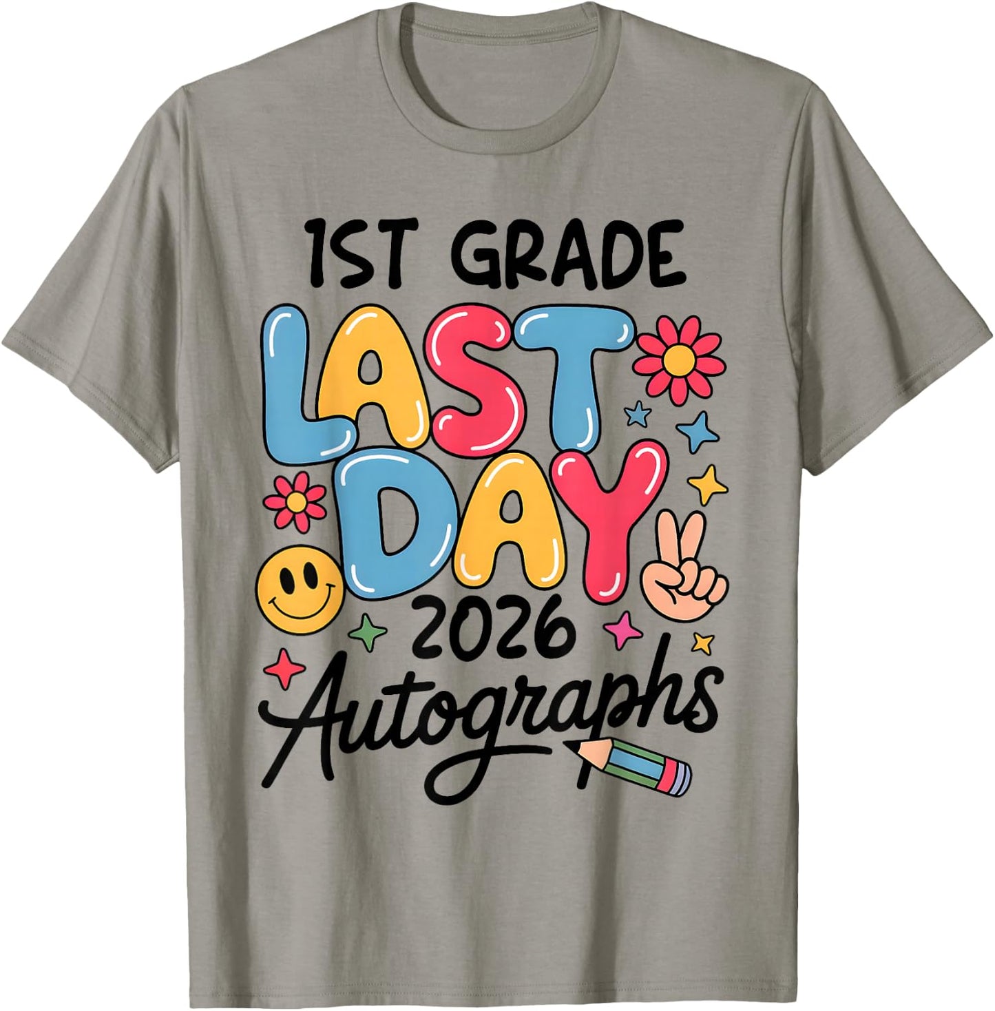 Last Day Autographs 2026 1st Grade Last Day of School Kids T-Shirt - T-Shirt | Sand