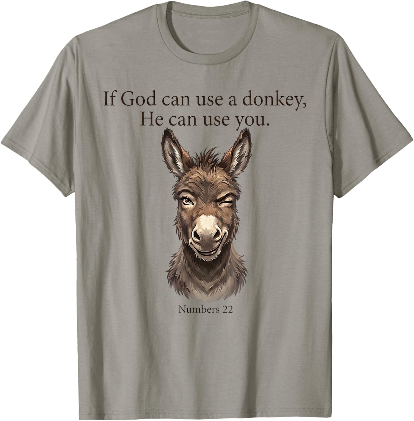 If God Can Use A Donkey He Can Use You Christian Bible Verse T-Shirt - T-Shirt | Sand