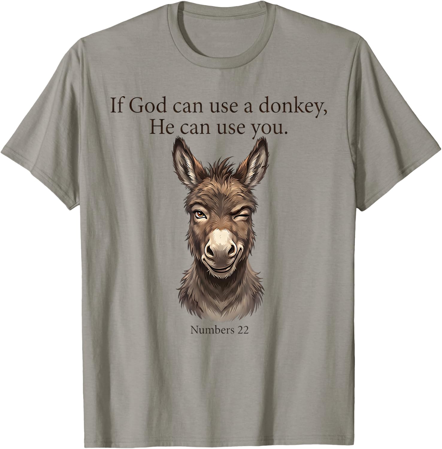 If God Can Use A Donkey He Can Use You Christian Bible Verse T-Shirt - T-Shirt | Sand
