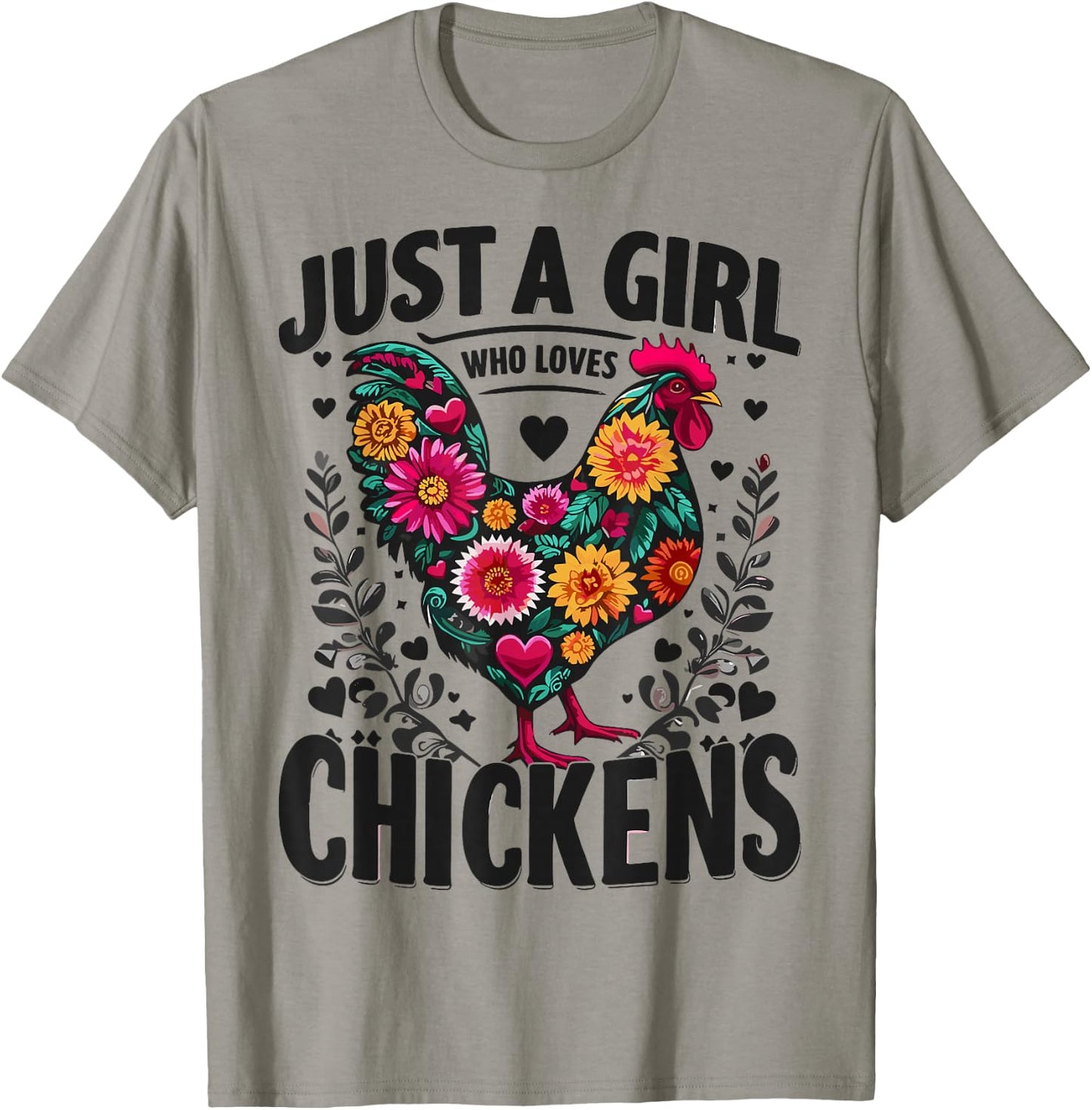 Chicken Flower Colorful Just A Girl Who Loves Chickens T-Shirt - T-Shirt | Sand