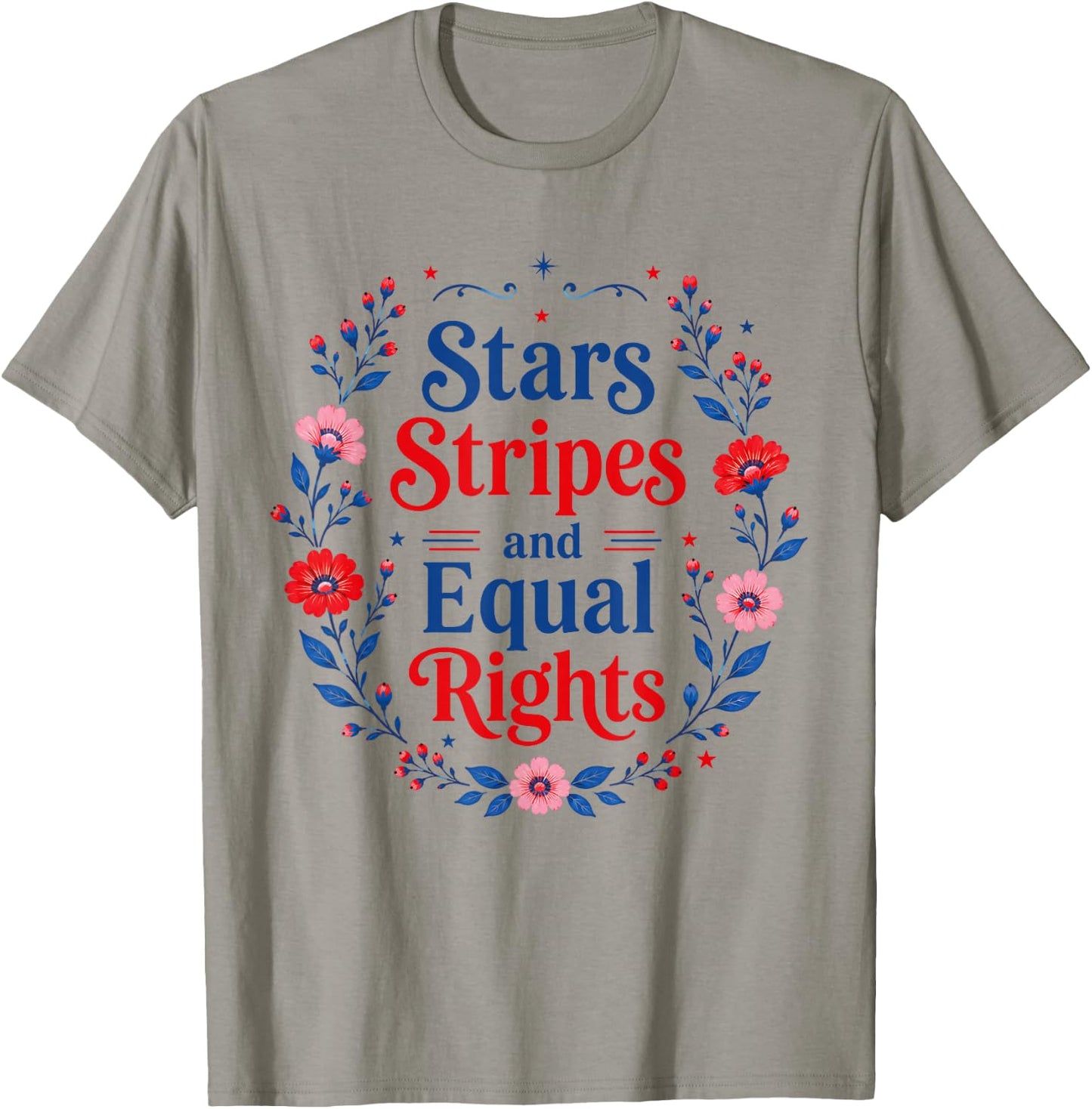 Stars Stripes and Equal Rights 4th of July Women's Rights T-Shirt - T-Shirt | Sand