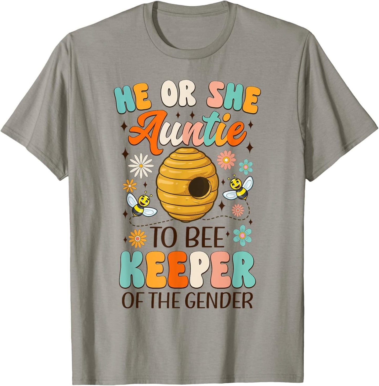 He Or She Auntie To Bee Keeper Of The Gender Reveal Groovy T-Shirt - T-Shirt | Sand