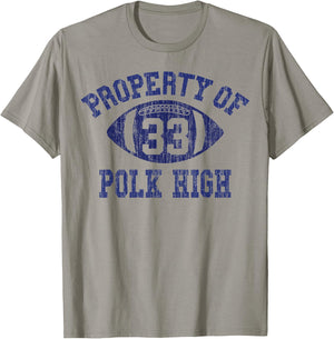 Property of Polk High Football 33 Aged T-Shirt - T-Shirt | Sand