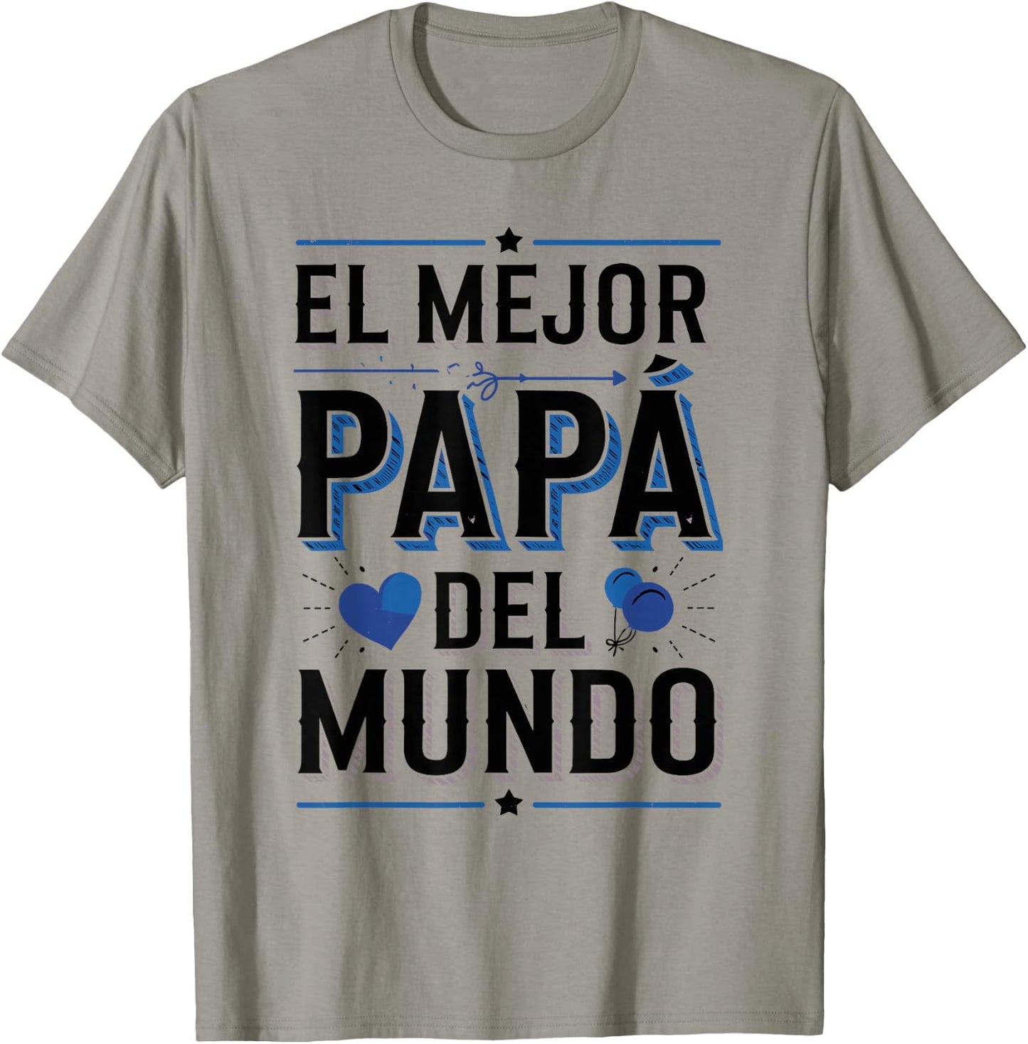 El Mejor Papá Del Mundo Spanish Dad Quote T-Shirt - T-Shirt | Sand