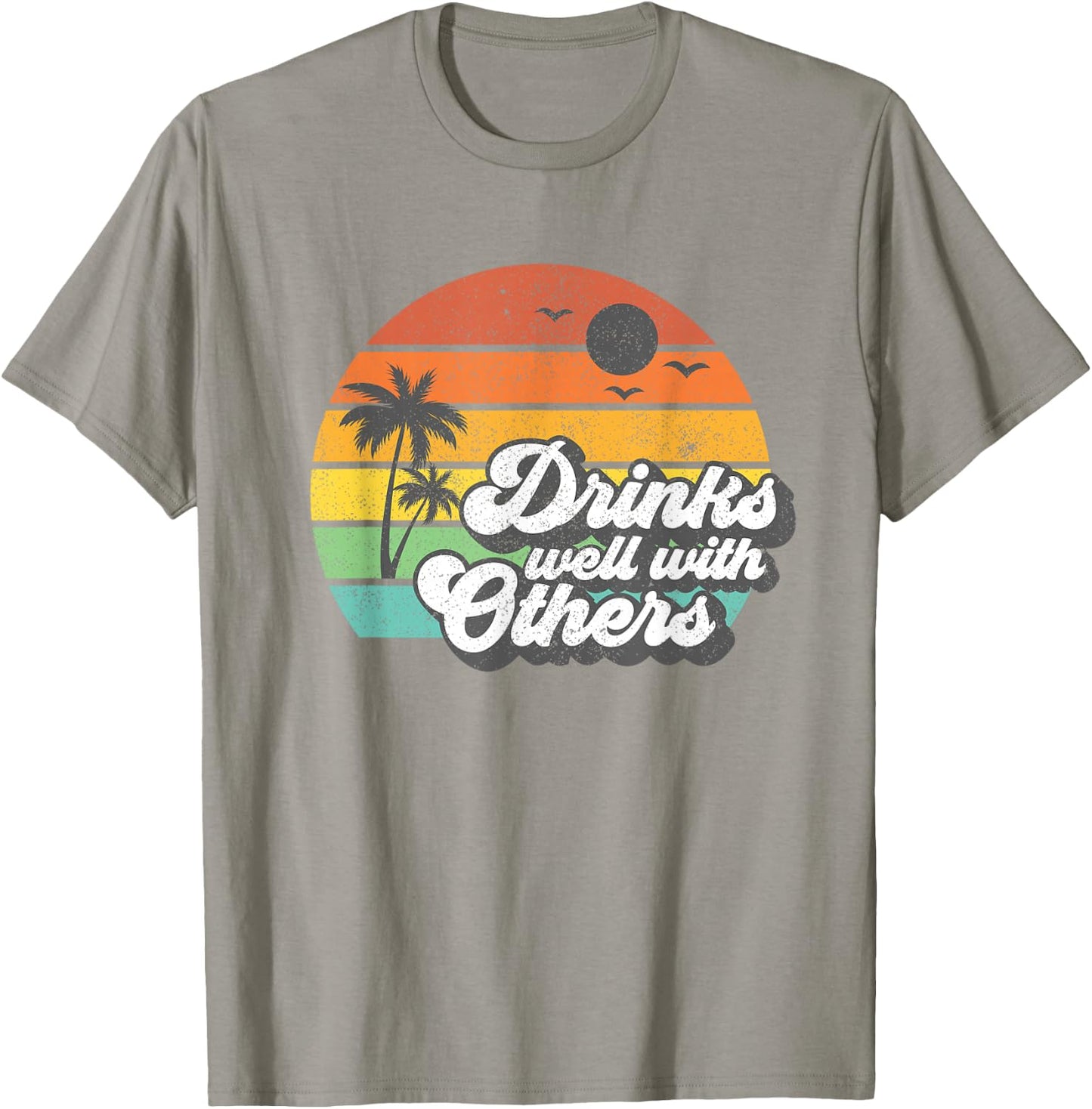 Drinks Well with Others Funny Retro Beach Summer Women Gift T-Shirt - T-Shirt | Sand