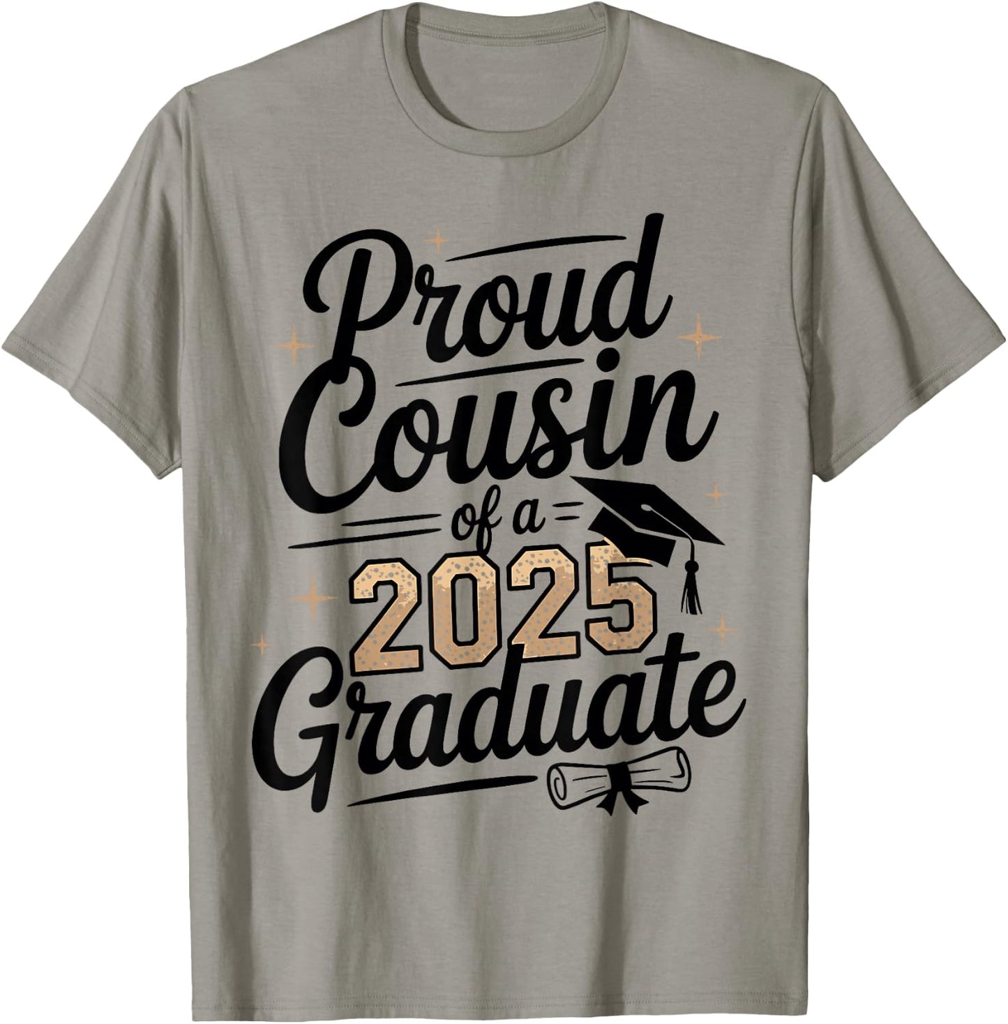 Proud Cousin of a 2025 Graduate shirt Graduation shirts 2025 T-Shirt - T-Shirt | Sand