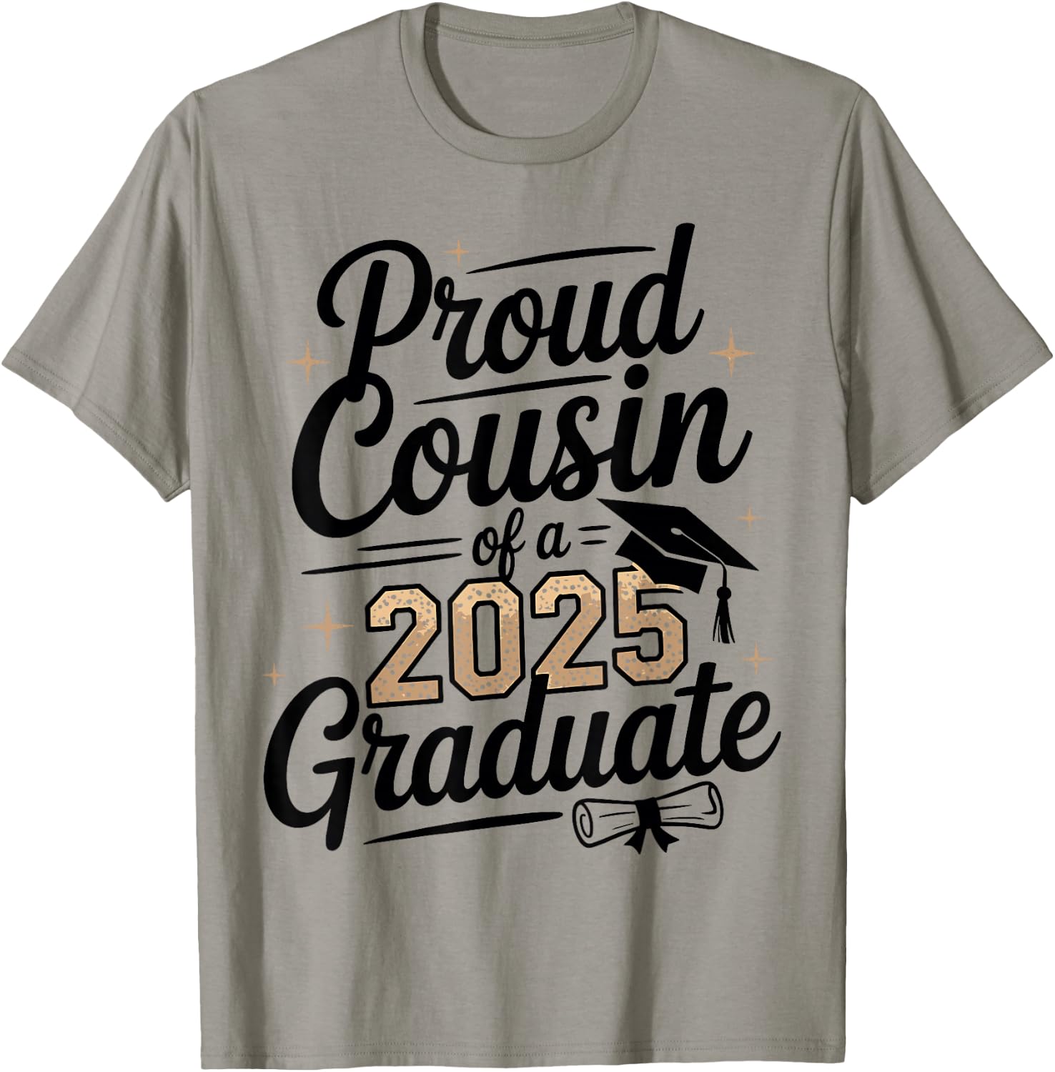 Proud Cousin of a 2025 Graduate shirt Graduation shirts 2025 T-Shirt - T-Shirt | Sand