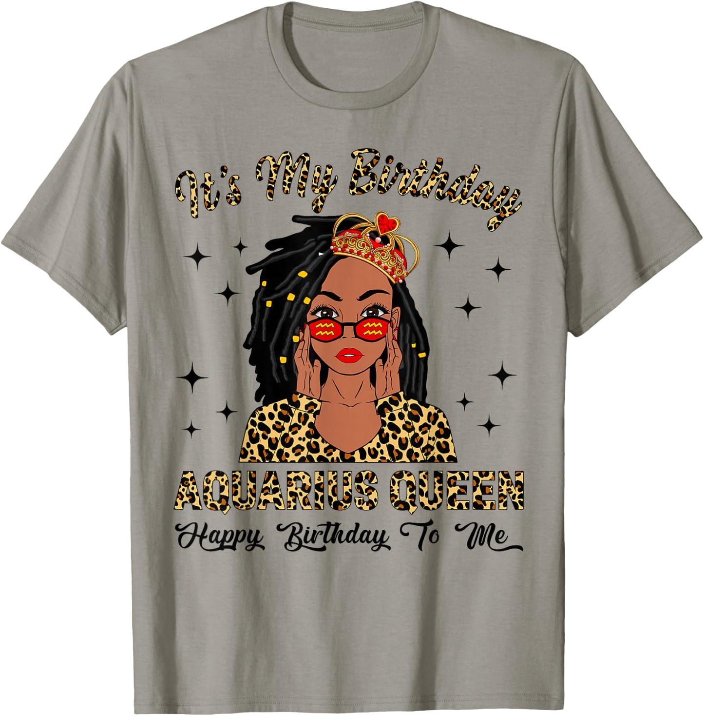 It's My Birthday Aquarius Queen Loc'd Hair Black Women T-Shirt - T-Shirt | Sand