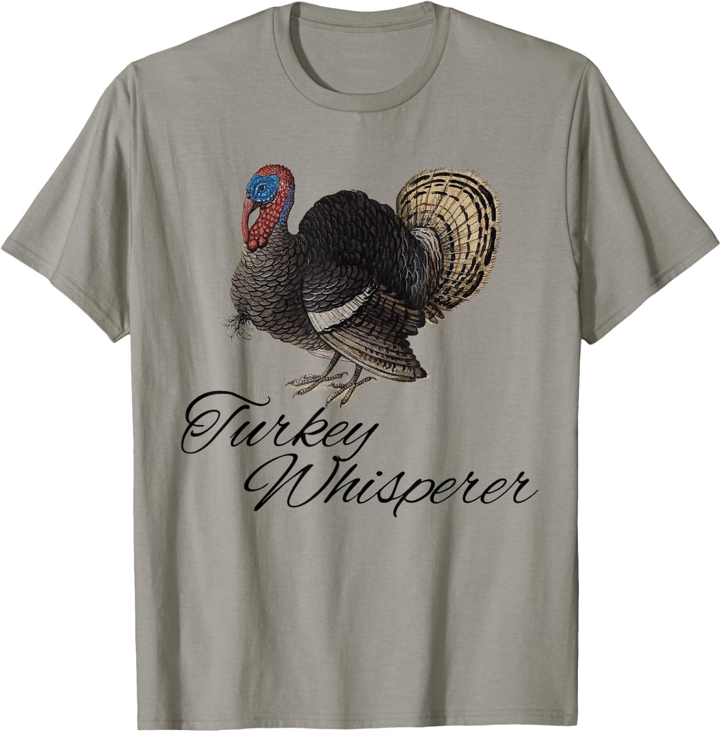Turkey Whisperer Turkey Hunting Funny Turkey Lovers Farm T-Shirt - T-Shirt | Sand