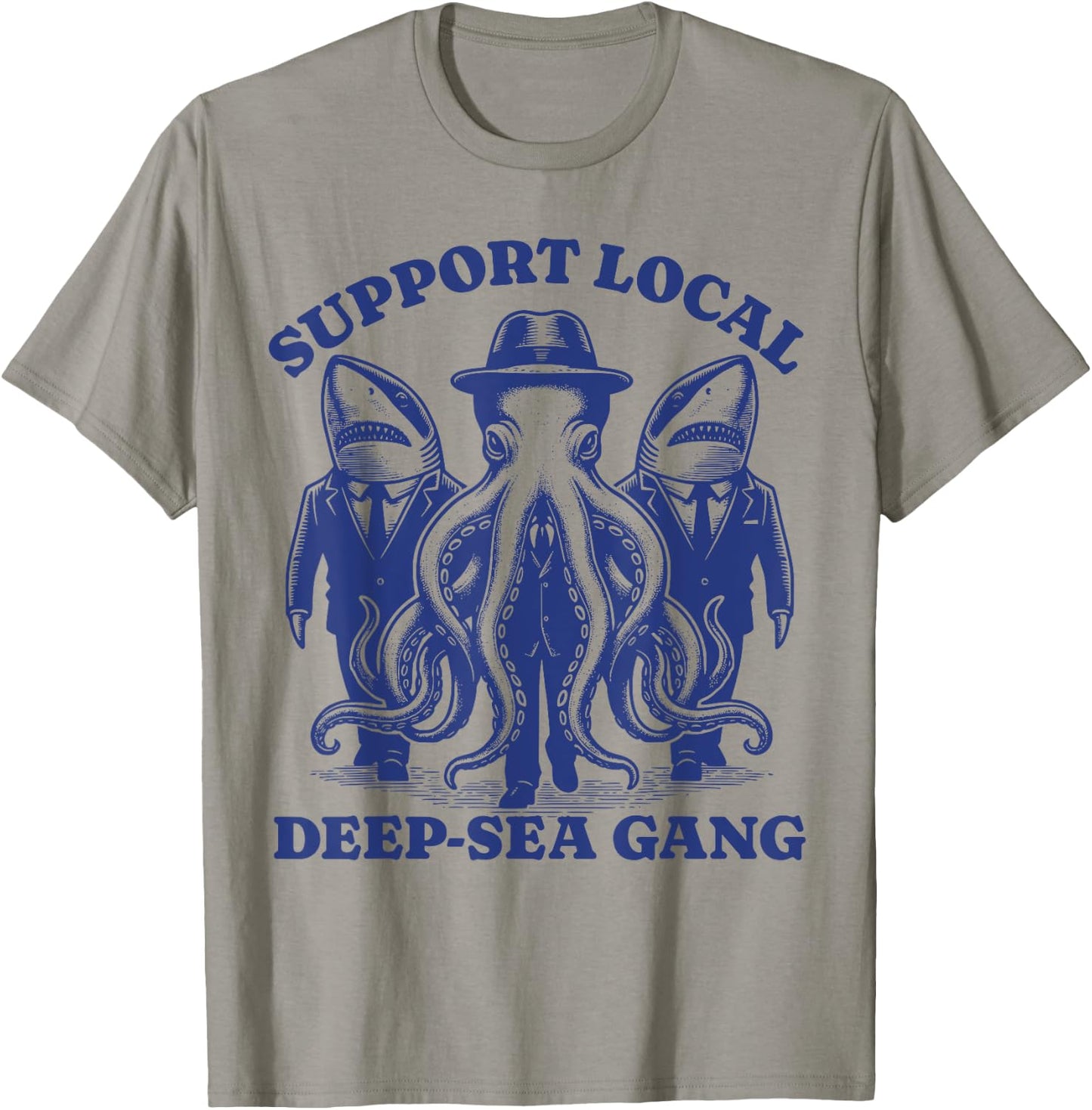 shark Octopus Lovers - Support Local deep sea gang T-Shirt - T-Shirt | Sand