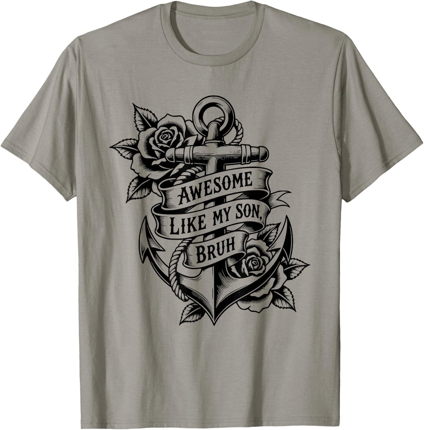 Awesome Like My Son Bruh Father's Day Dad Tattoo Funny T-Shirt - T-Shirt | Sand