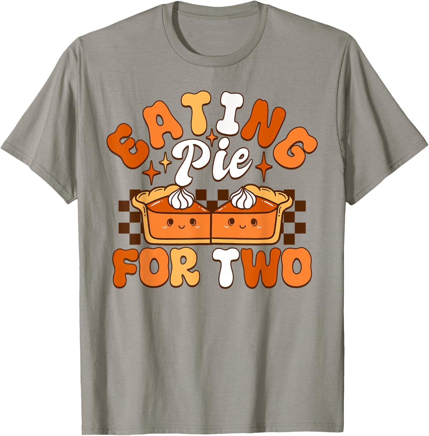 Mmarii Apparel Thanksgiving Pumpkin Pie Funny Adult , Grey, Small, Short Sleeve, Modern, Letter Print, Collared Neck, Straight Hem, Thanksgiving, Birthday, Anniversary T-Shirt - T-Shirt | Sand